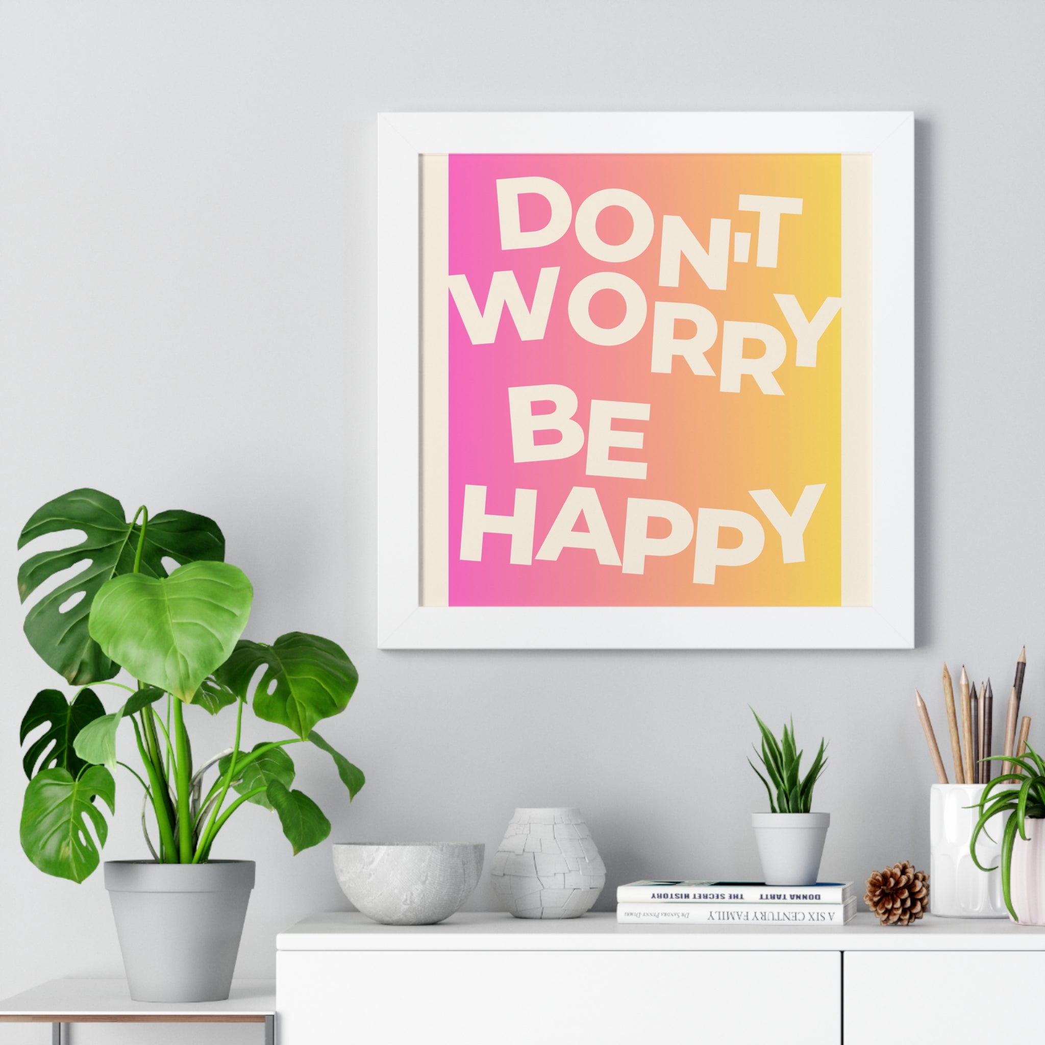 Don’t Worry Be Happy Gradient Framed Poster