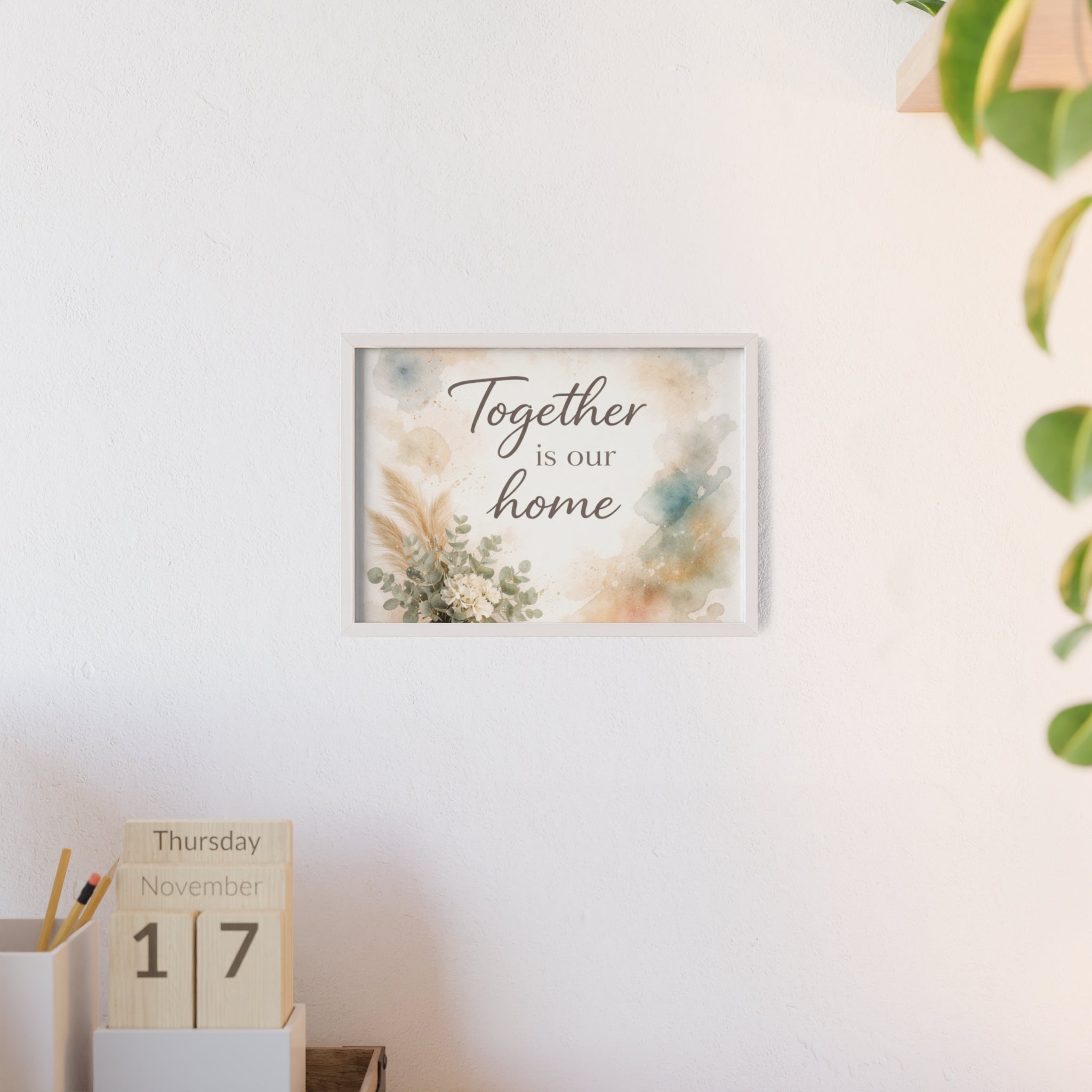 Together Is Our Home Framed Poster Cozy Watercolor Floral Wall Art