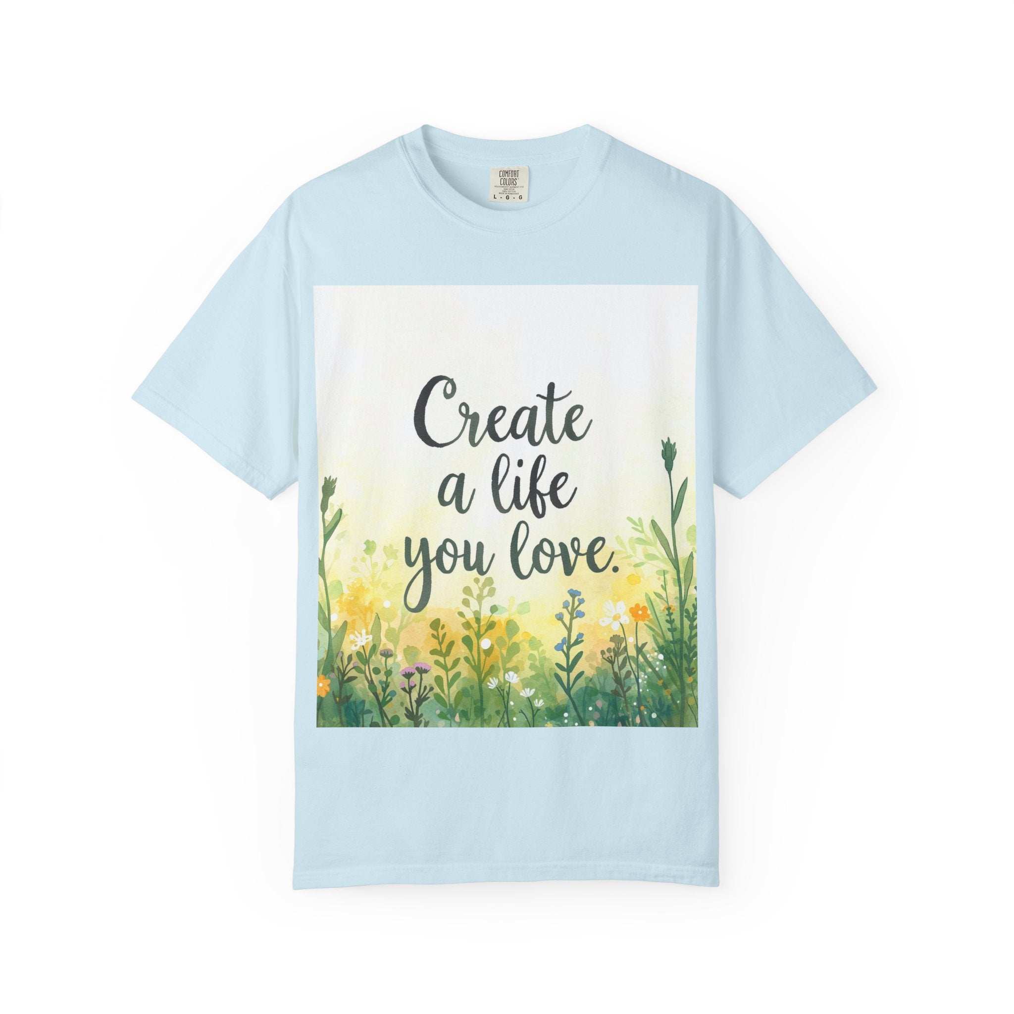 Create a Life You Love Relaxed-Fit T-Shirt