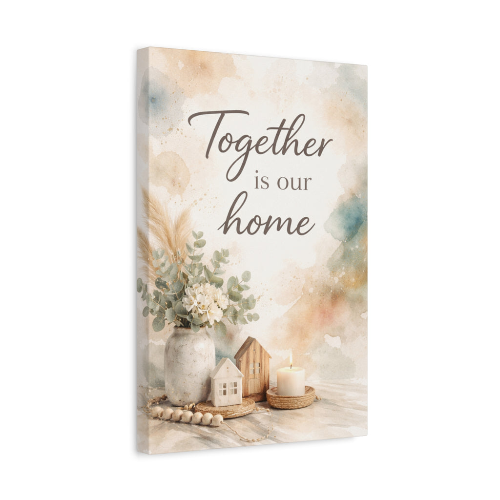 Together Is Our Home Floral Inspirational Decor Canvas Wall Art