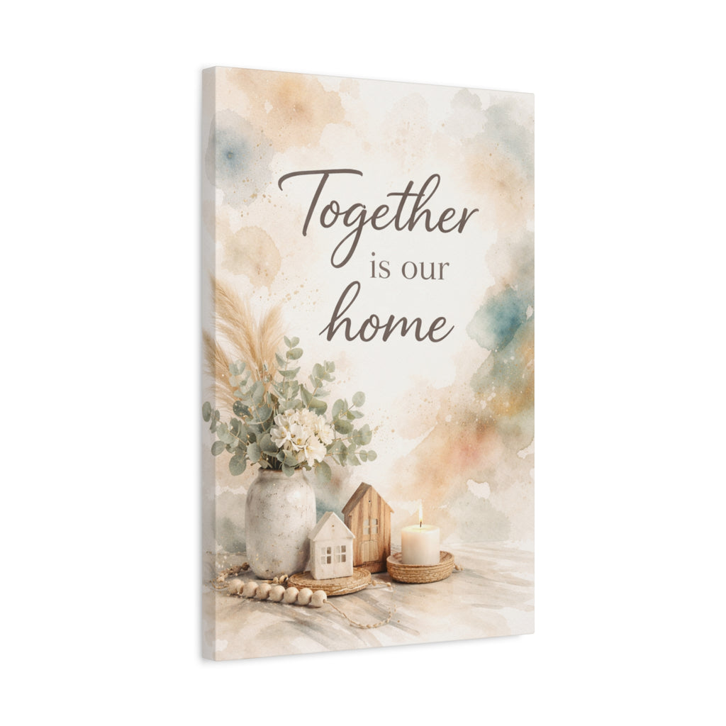 Together Is Our Home Floral Inspirational Decor Canvas Wall Art