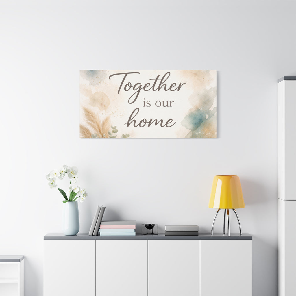 Together Is Our Home Floral Inspirational Decor Canvas Wall Art