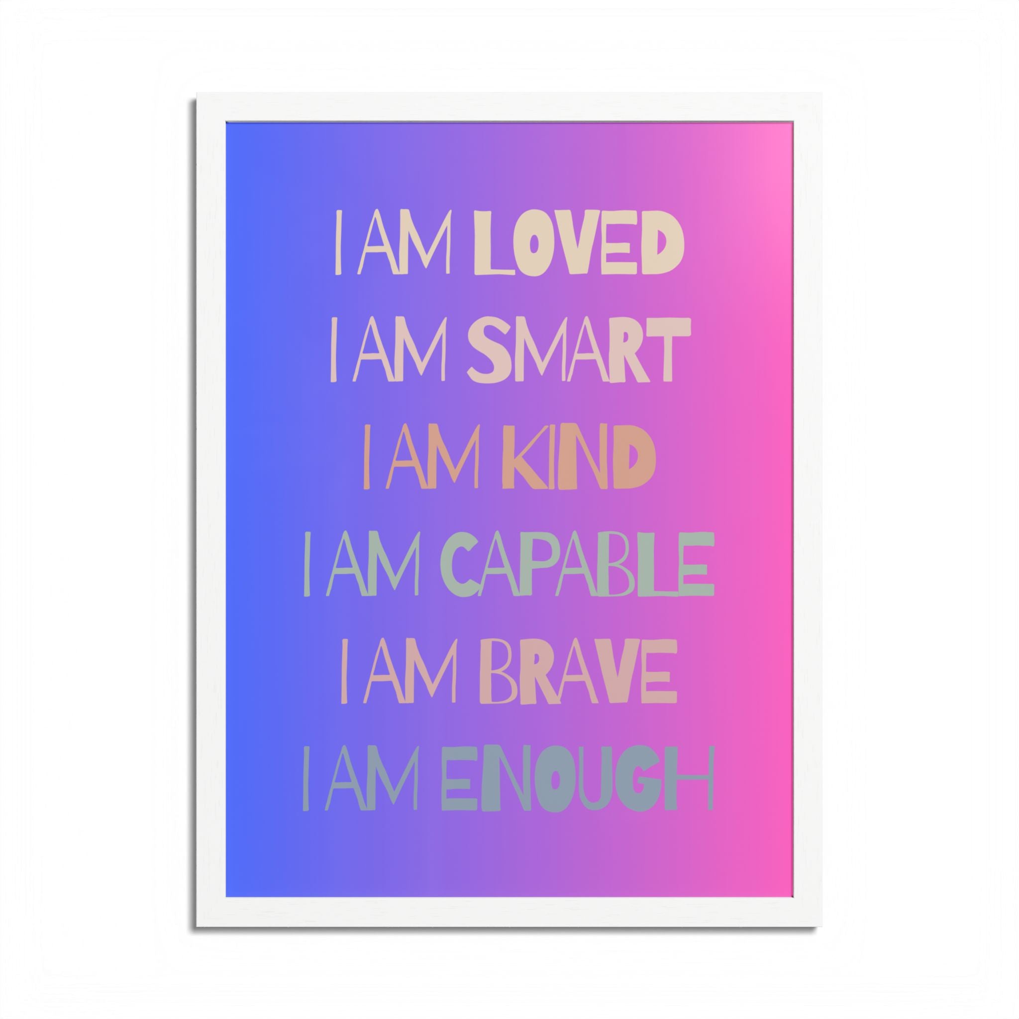 I Am Smart I Am Kind I Am Capable I Am Brave Affirmation Wall Art Poster