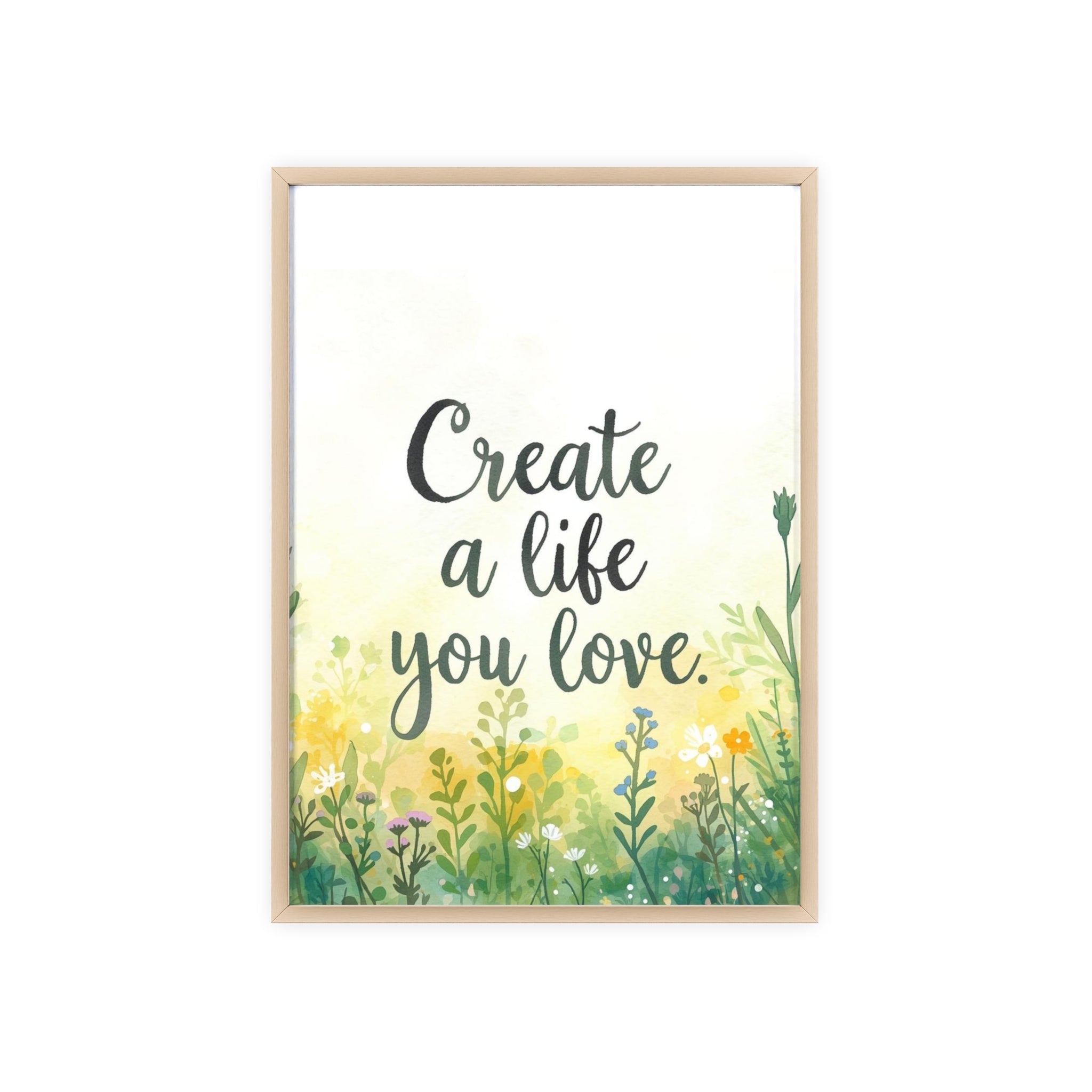 Create a Life You Love Framed Wall Art