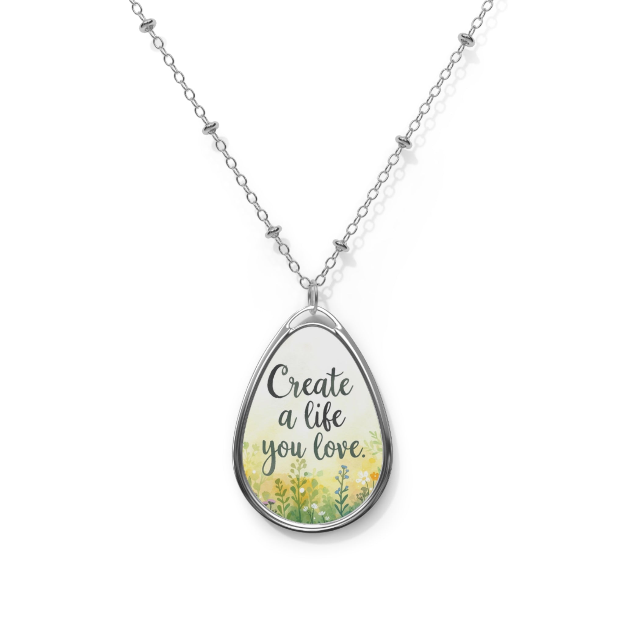 Create a Life You Love Oval Necklace