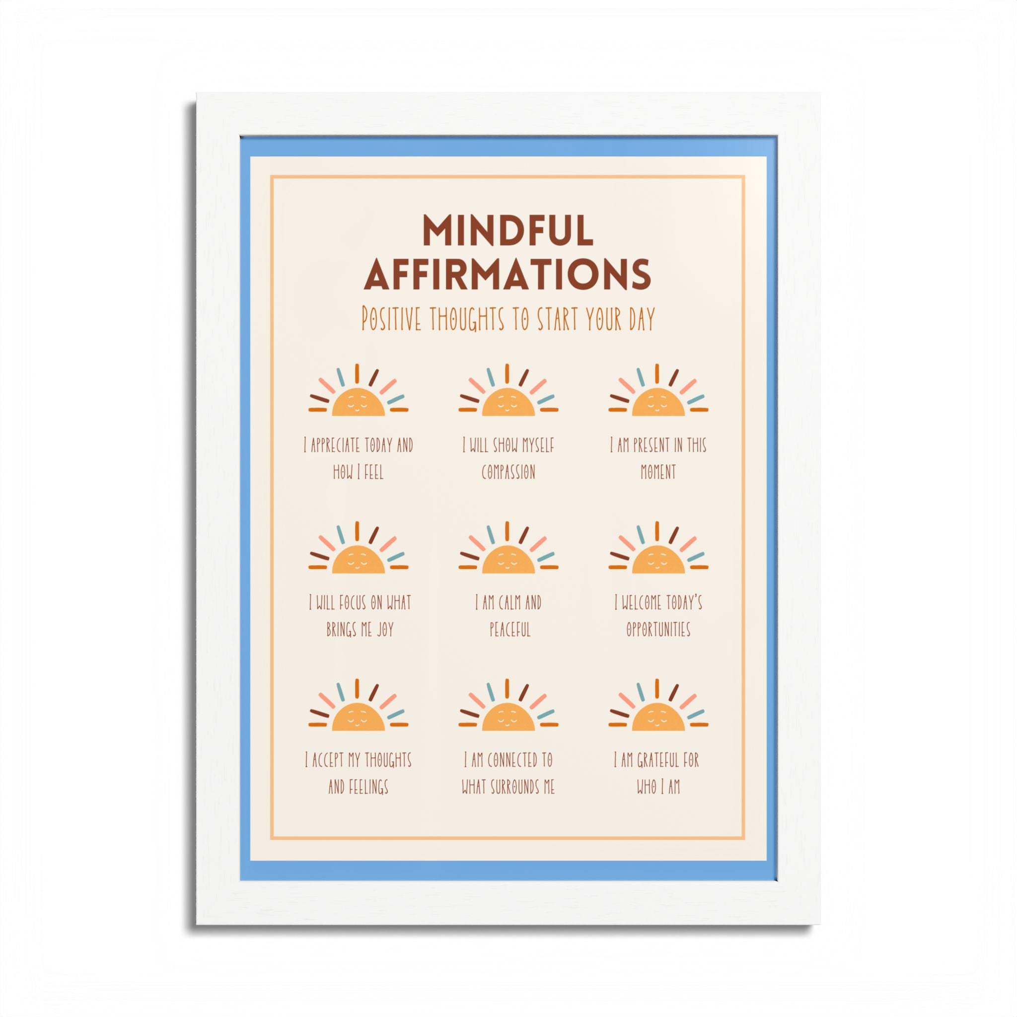 Mindful Affirmations: Positive Thoughts to Start Your Day Framed Poster