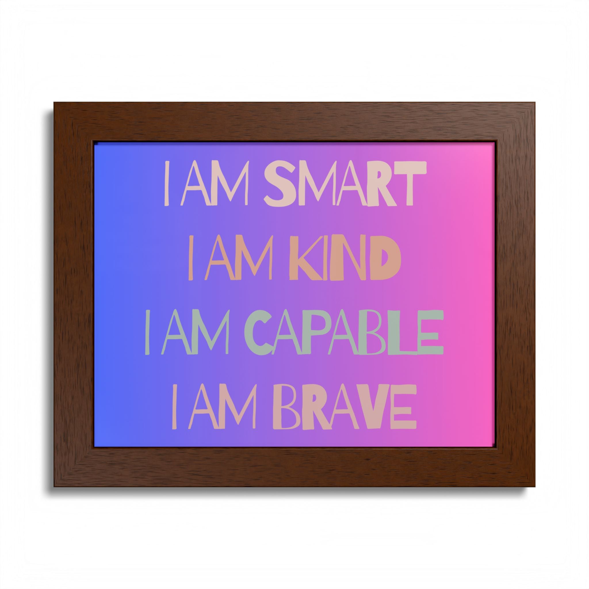 I Am Smart I Am Kind I Am Capable I Am Brave Affirmation Wall Art Poster