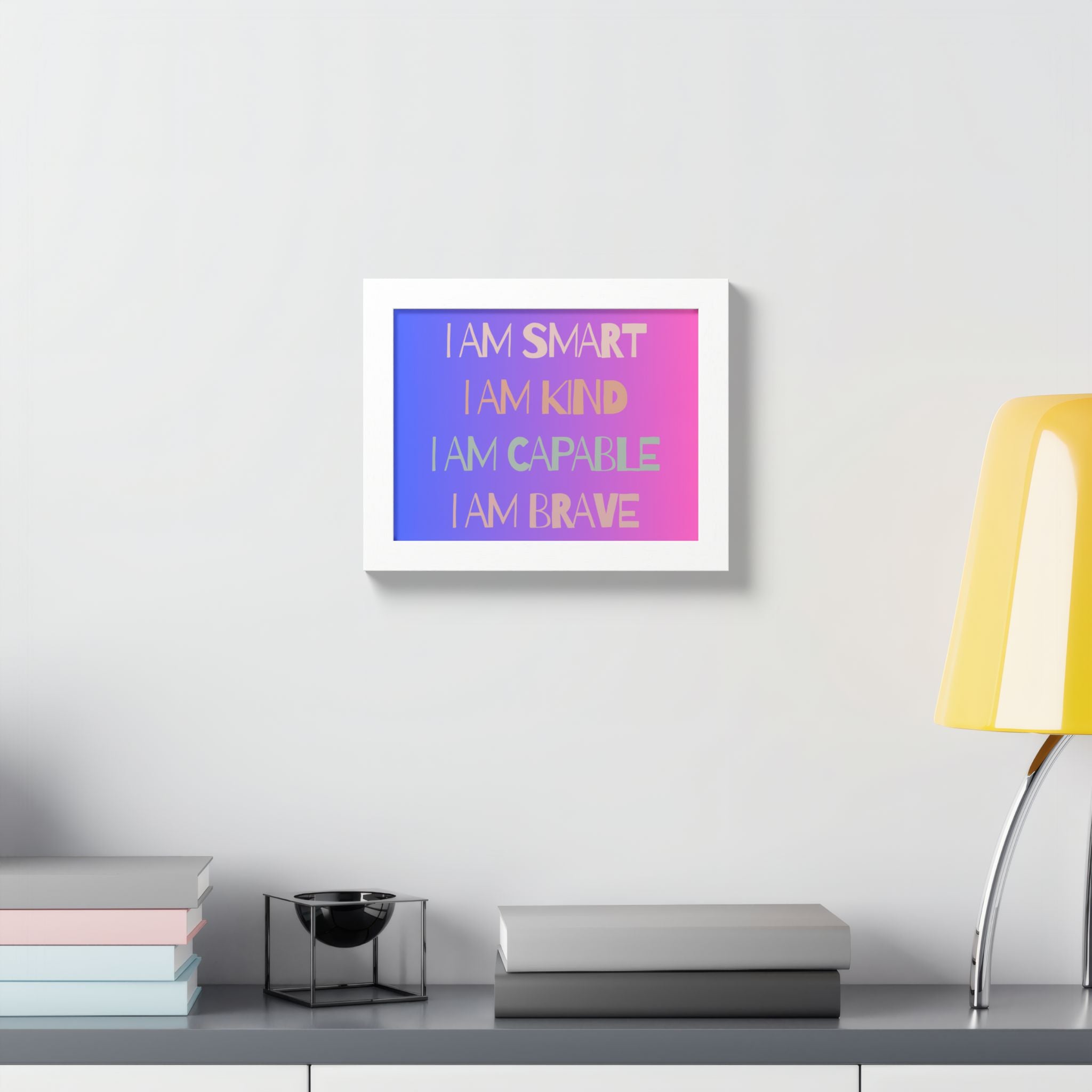 I Am Smart I Am Kind I Am Capable I Am Brave Affirmation Wall Art Poster