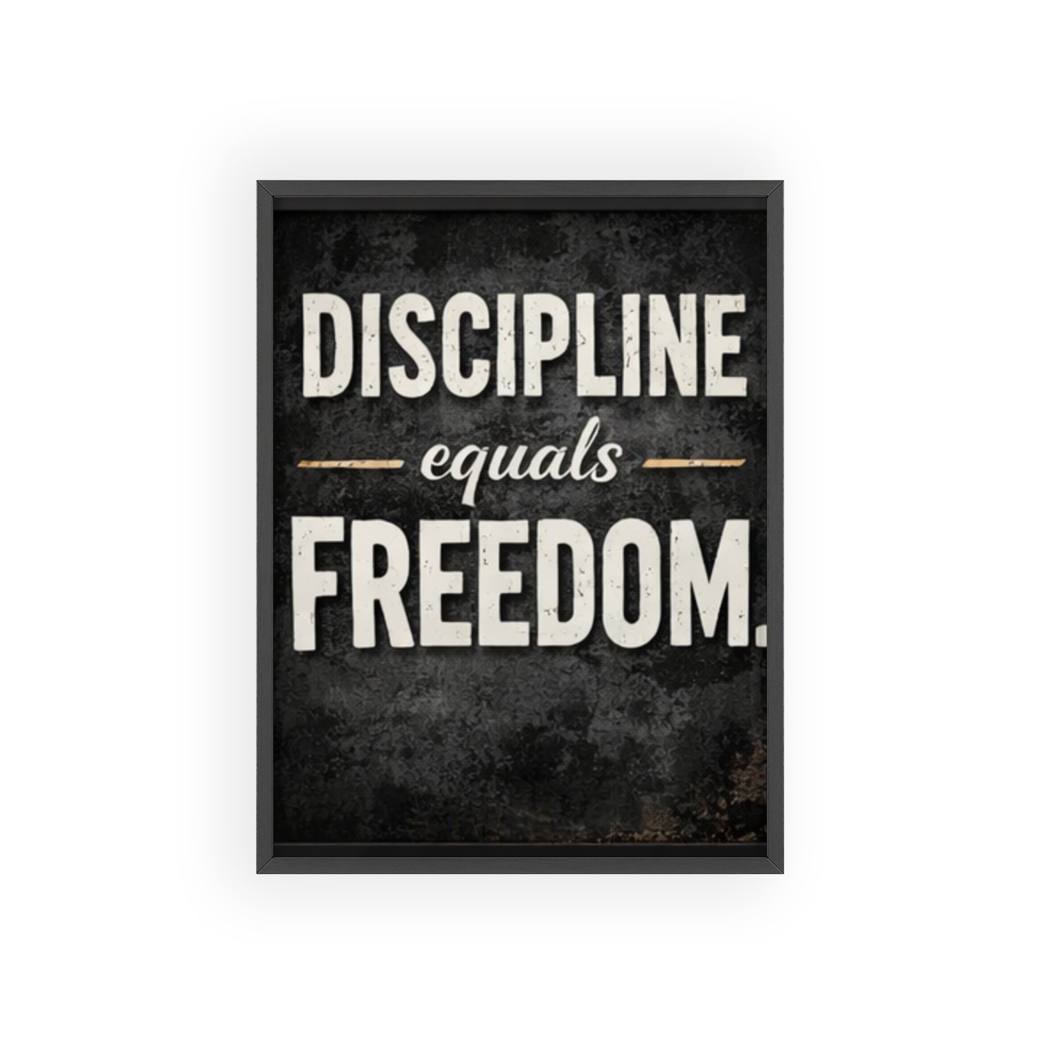 Discipline Equals Freedom Framed Poster