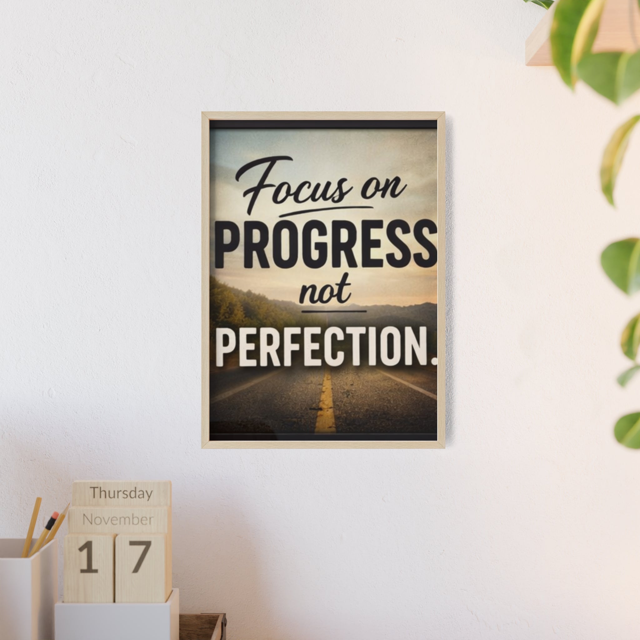 Focus on Progress Not Perfection Framed Poster — Motivational Wall Art