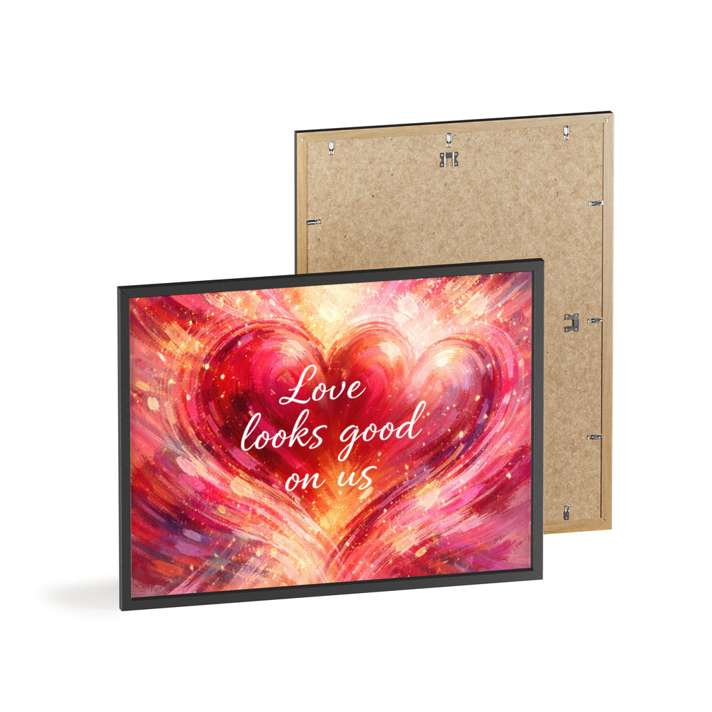 Love Looks Good on Us Romantic Wall Art Framed Heart Poster