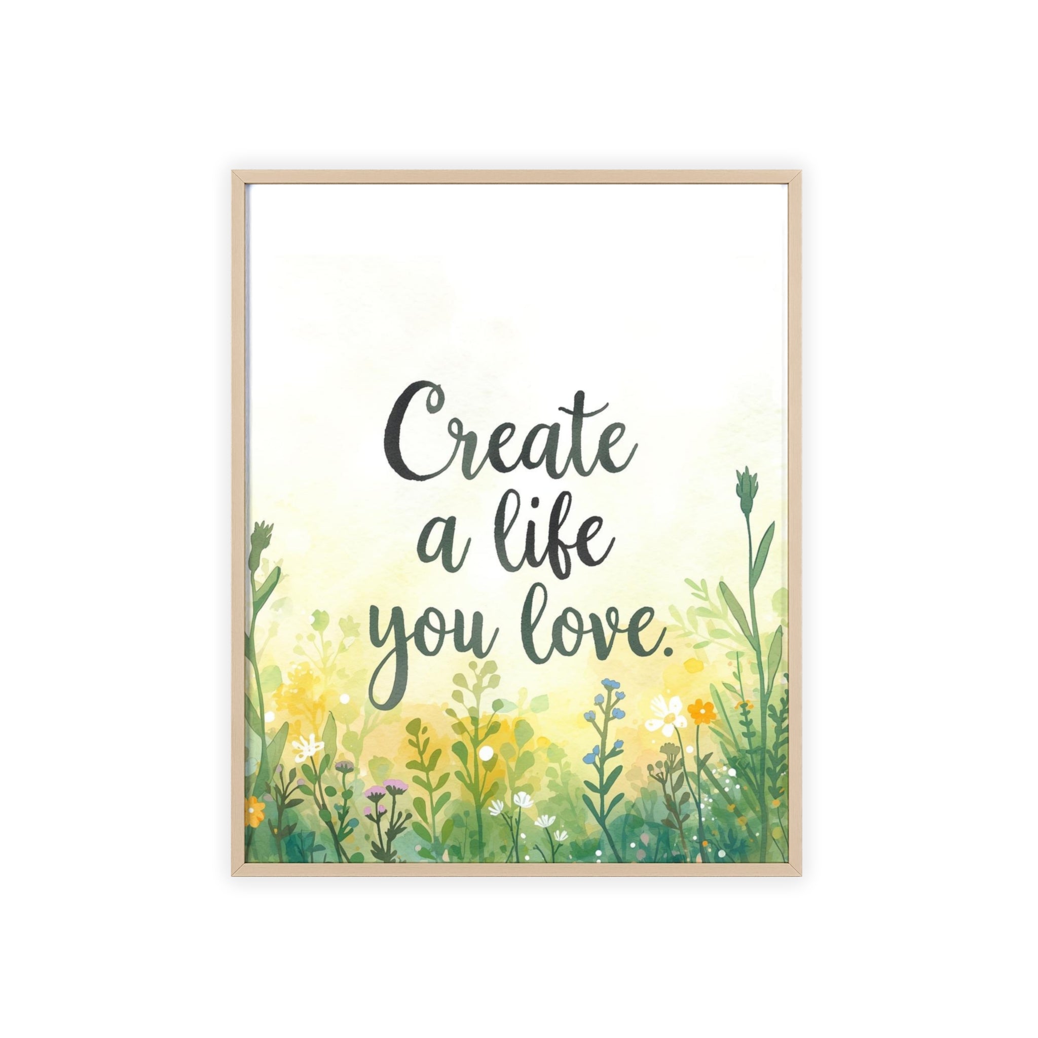 Create a Life You Love Framed Wall Art