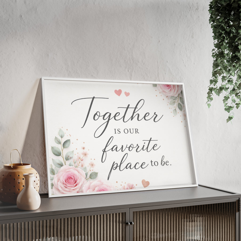 Together Is Our Favorite Place To Be Framed Floral Wall Art