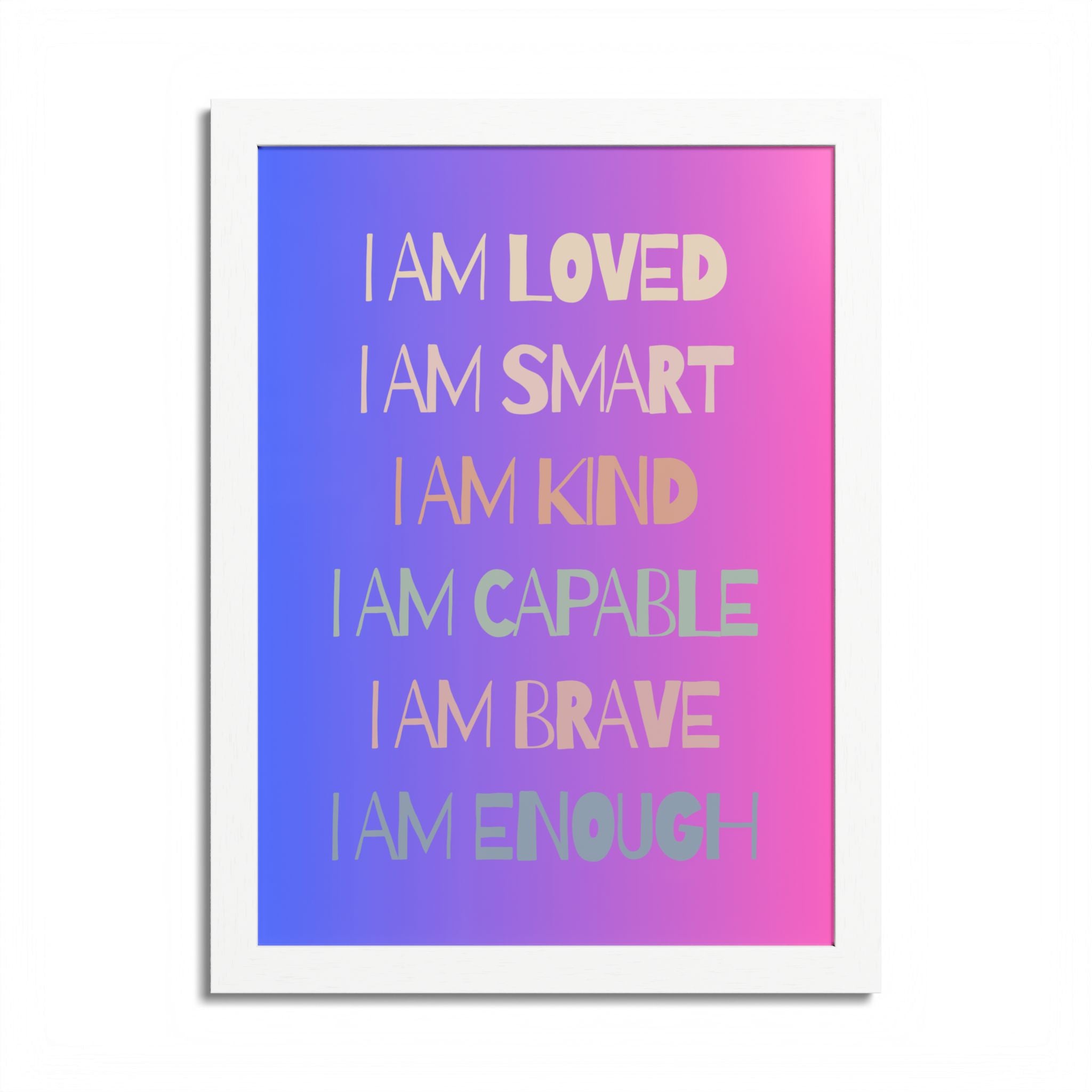 I Am Smart I Am Kind I Am Capable I Am Brave Affirmation Wall Art Poster