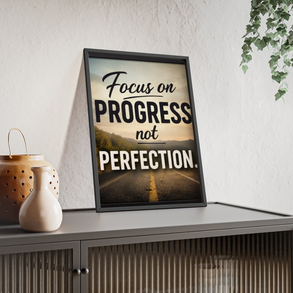 Focus on Progress Not Perfection Framed Poster — Motivational Wall Art