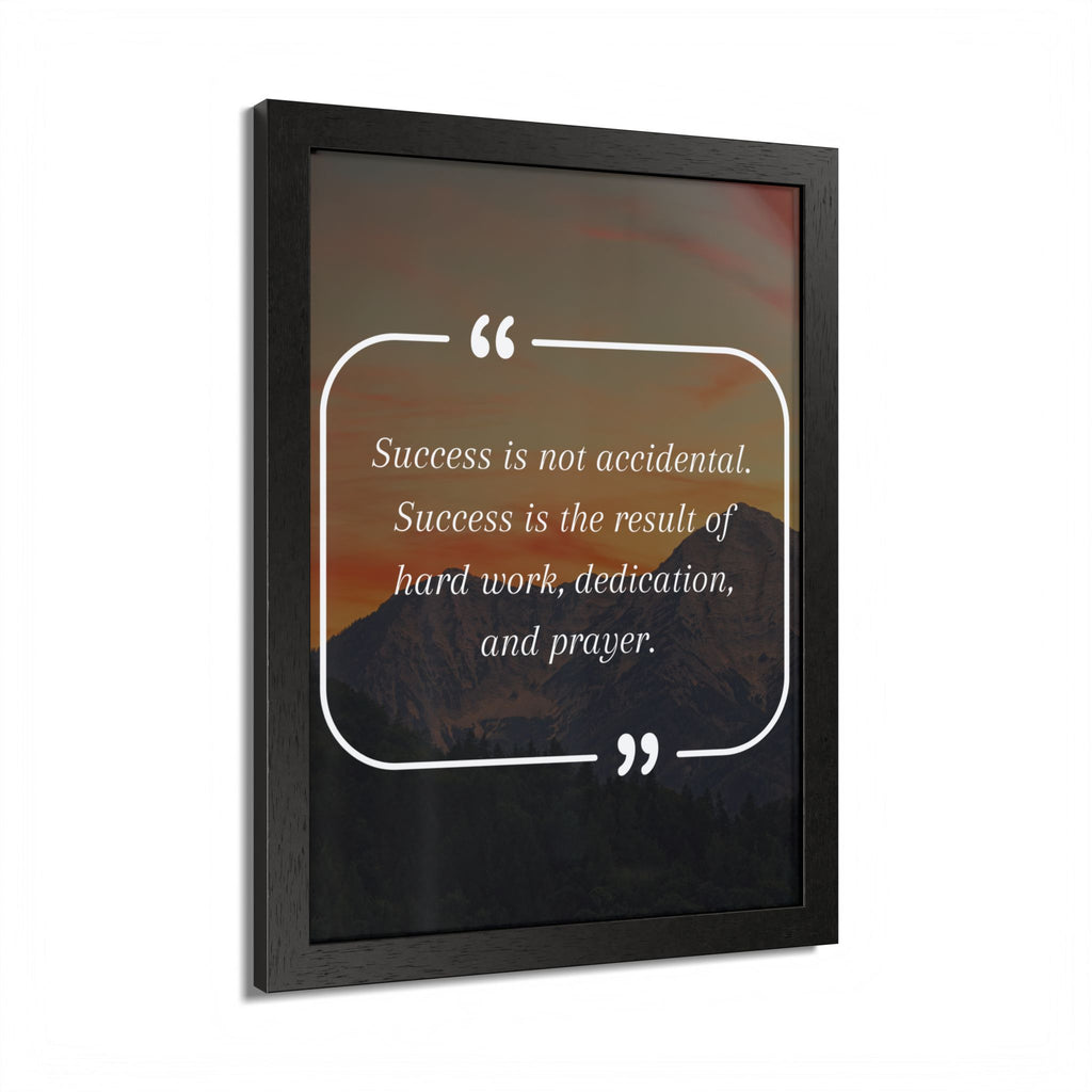 Success Is Not Accidental Multi-Color Framed Poster