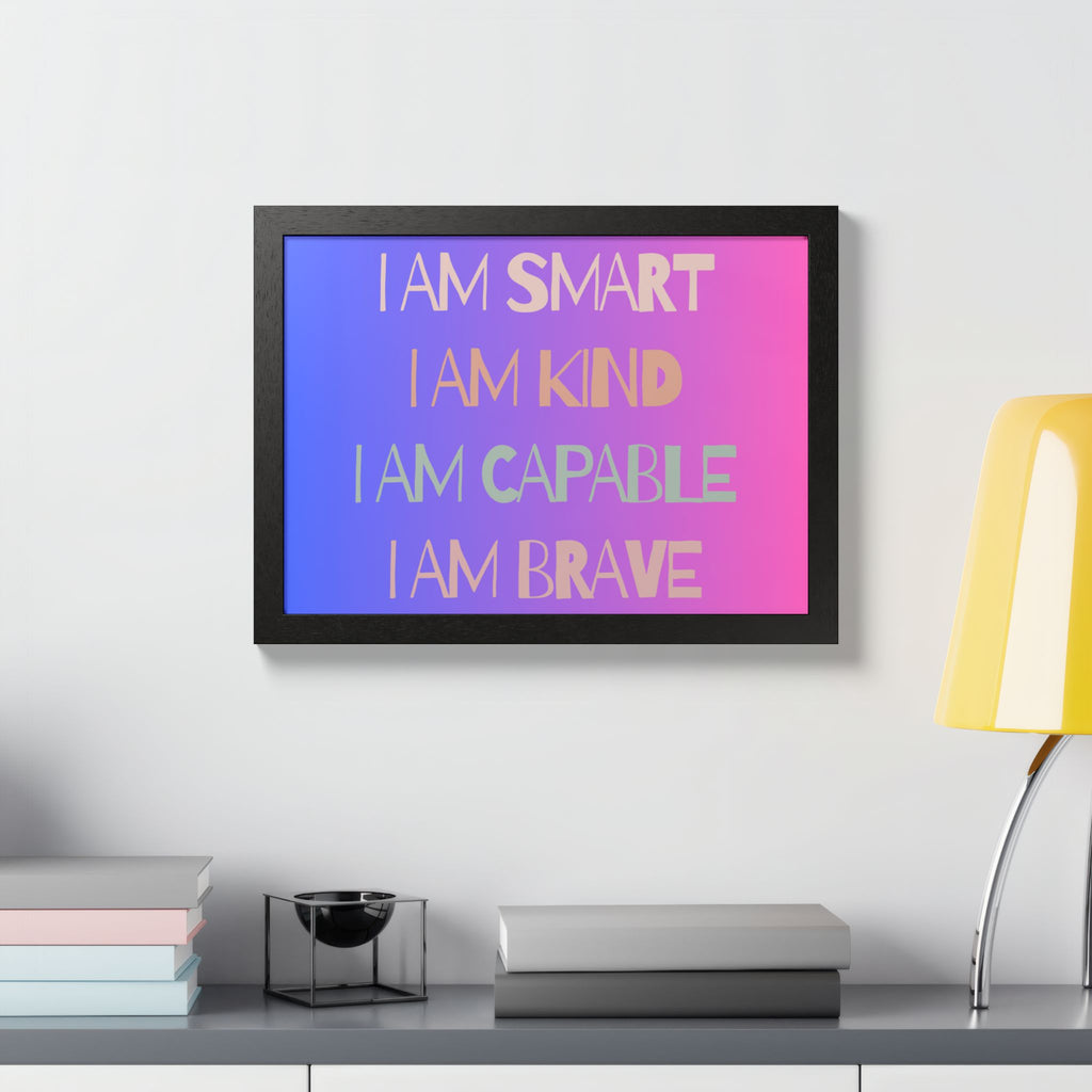 I Am Smart I Am Kind I Am Capable I Am Brave Affirmation Wall Art Poster