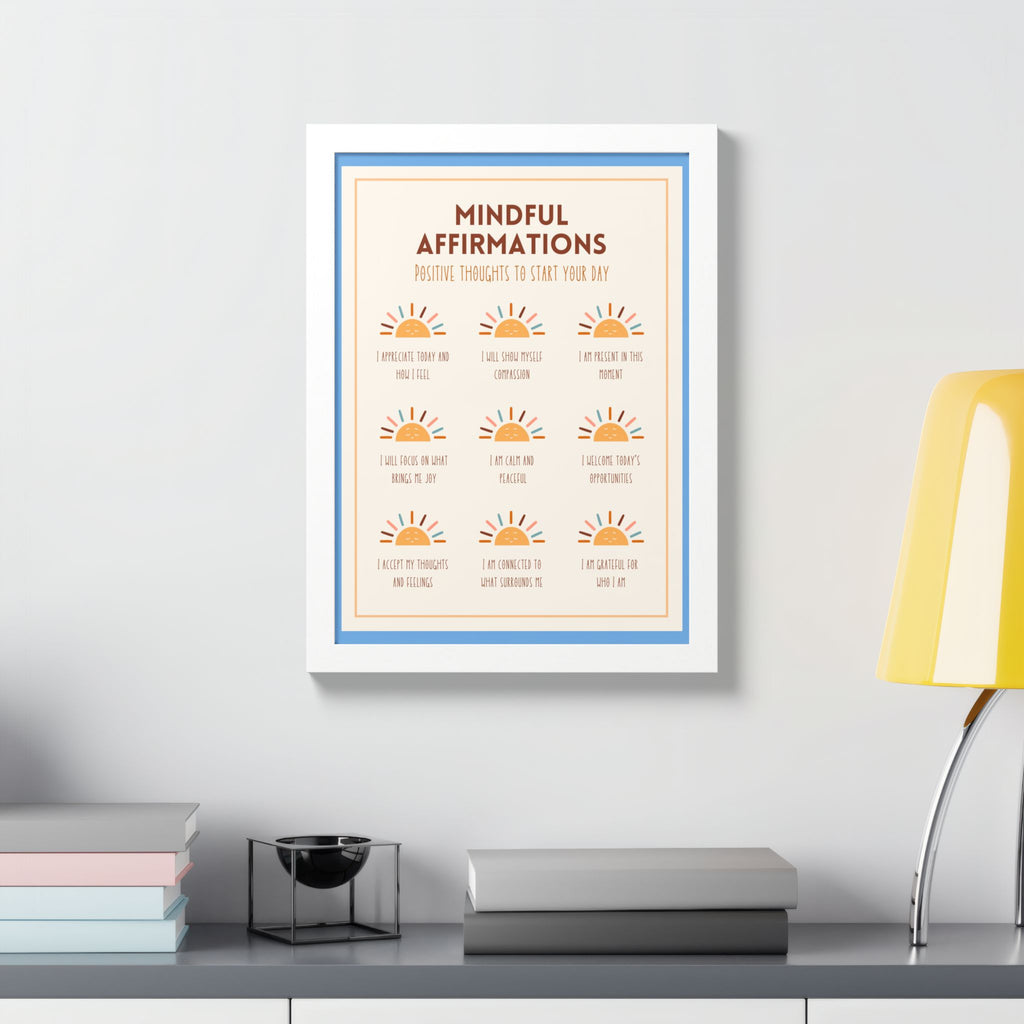 Mindful Affirmations: Positive Thoughts to Start Your Day Framed Poster