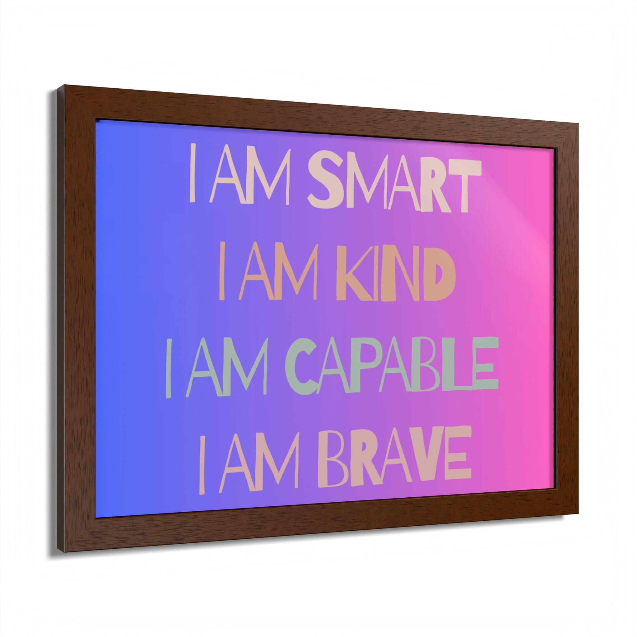 I Am Smart I Am Kind I Am Capable I Am Brave Affirmation Wall Art Poster
