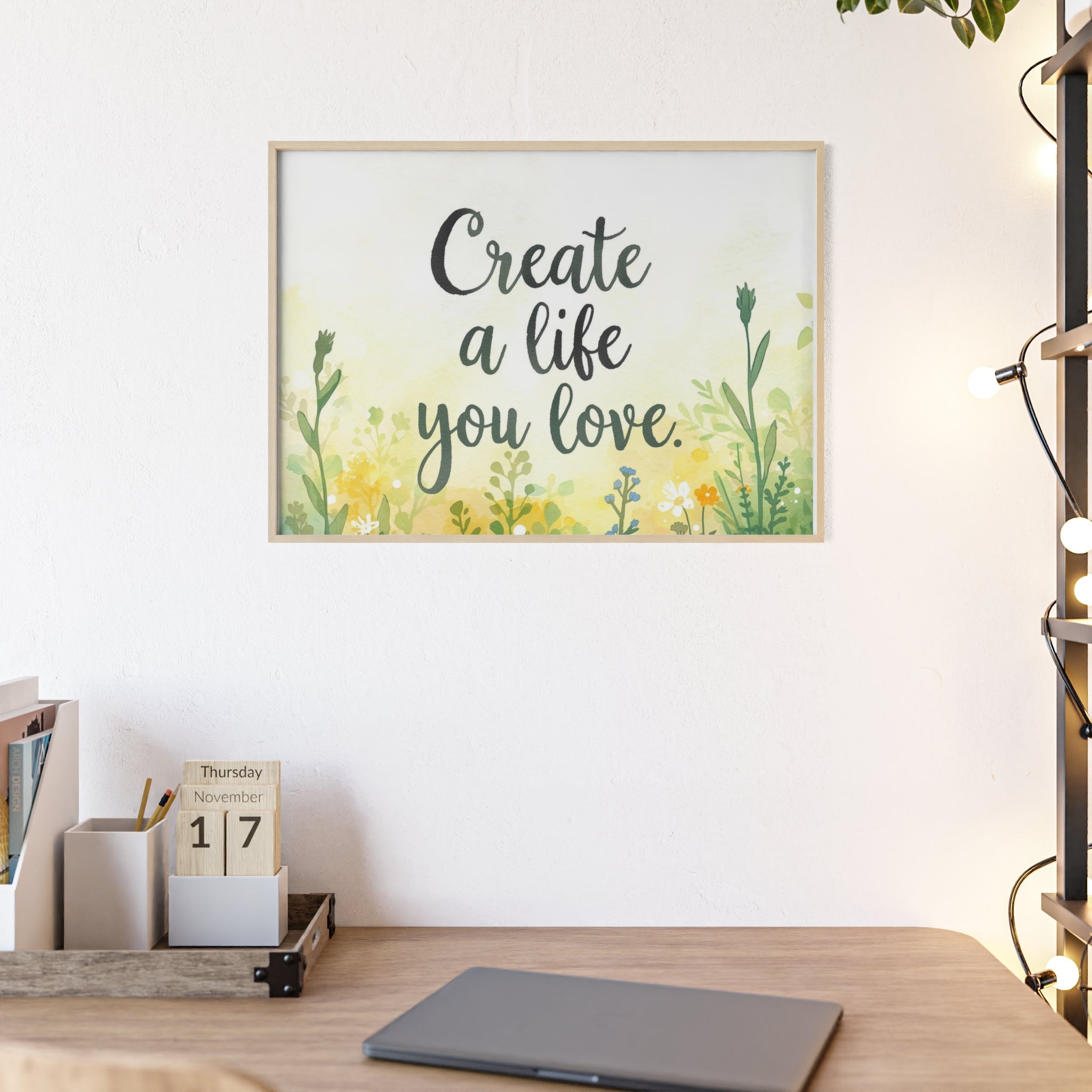 Create a Life You Love Framed Wall Art