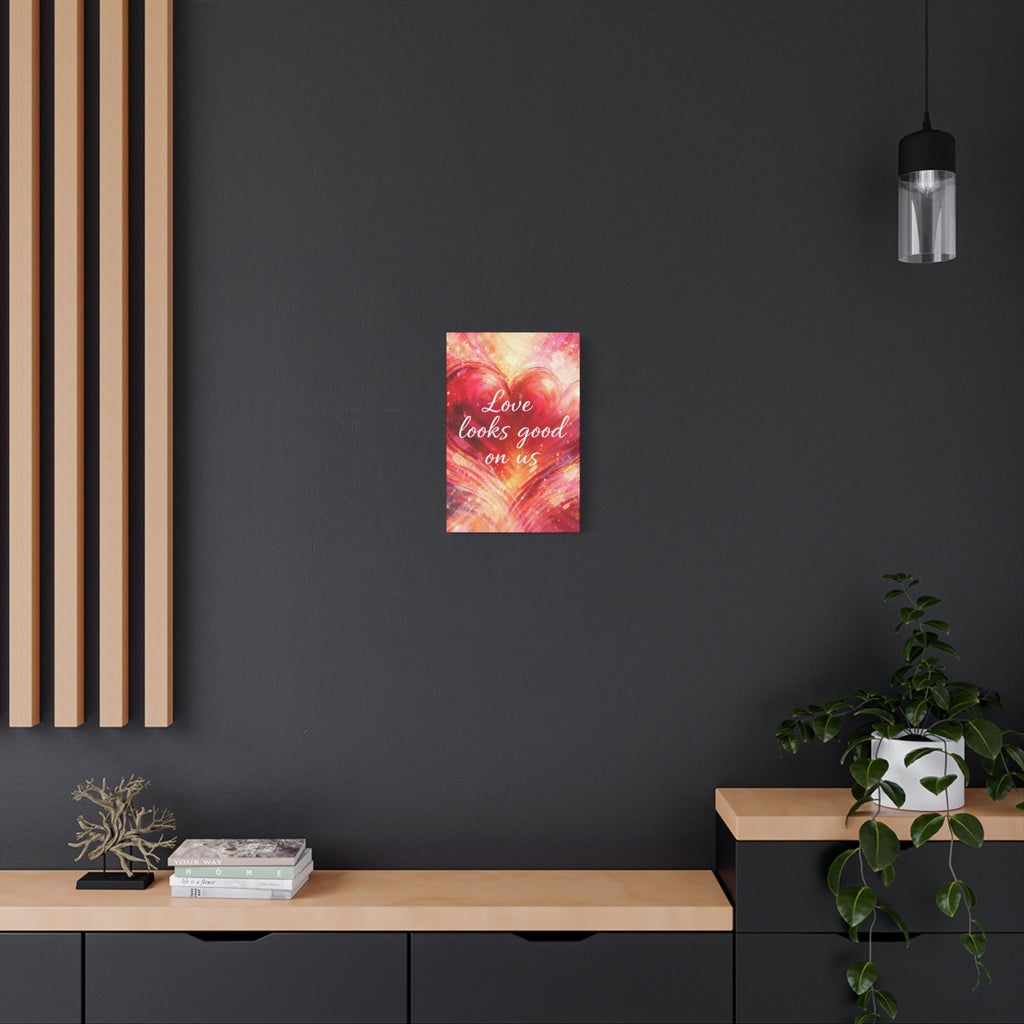 Love Looks Good On Us Matte Canvas Wall Art