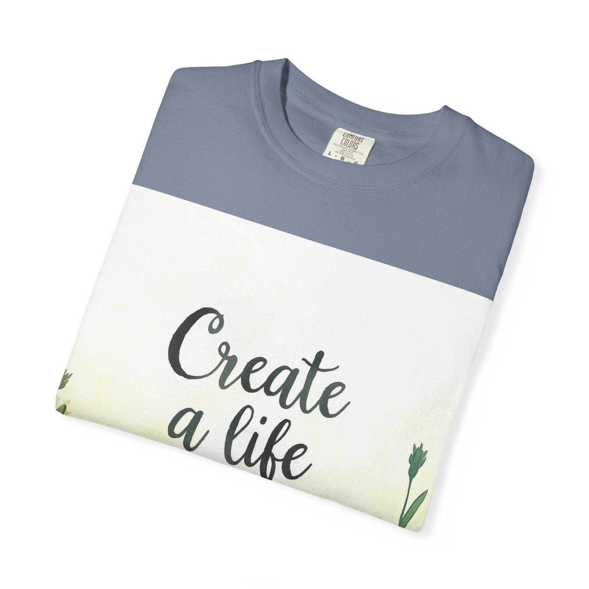 Create a Life You Love Relaxed-Fit T-Shirt
