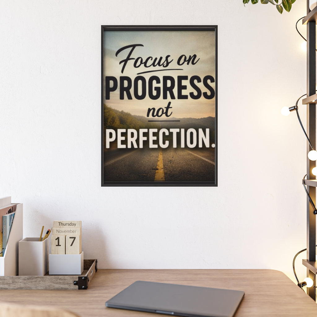 Focus on Progress Not Perfection Framed Poster — Motivational Wall Art