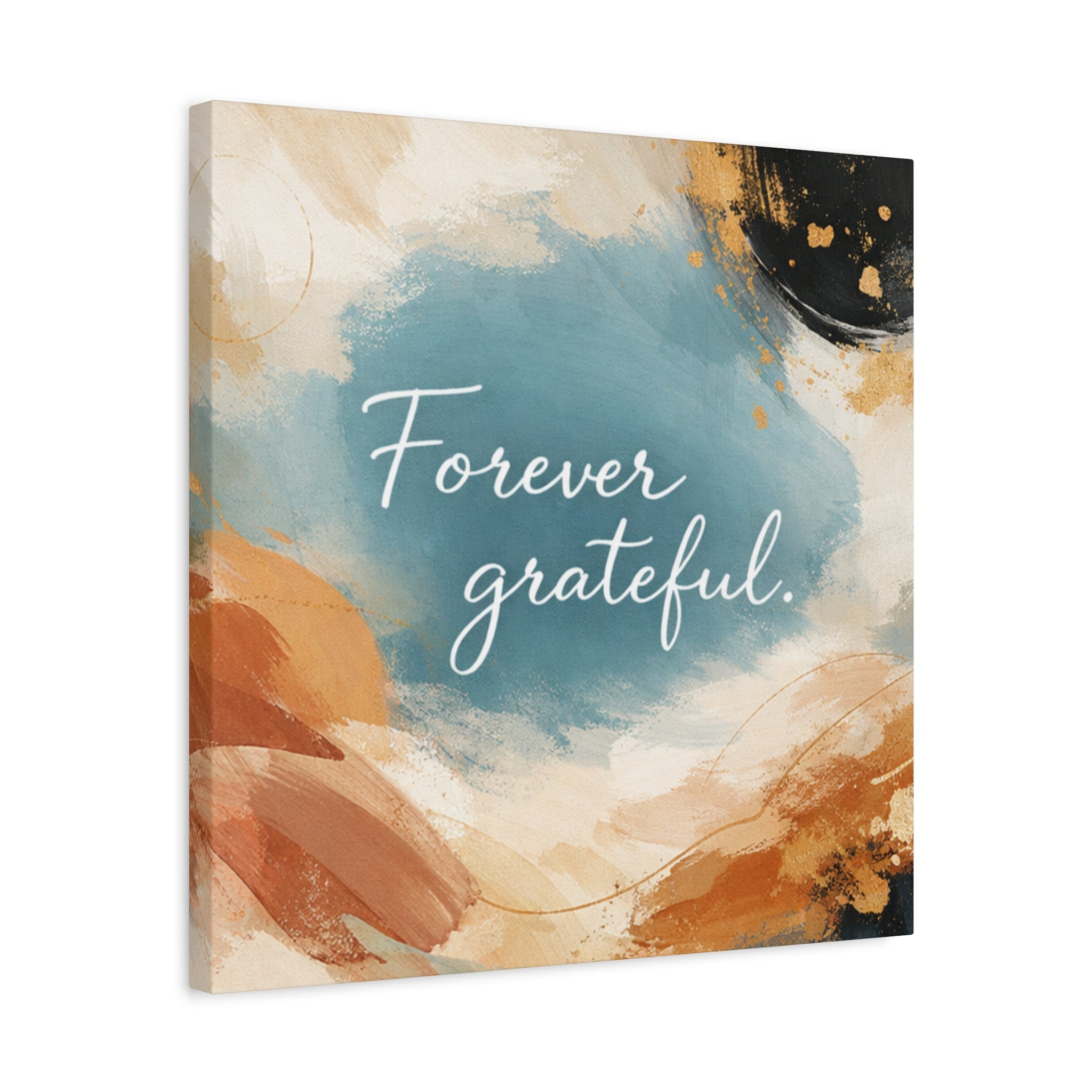 Forever Grateful Canvas Wall Art Inspirational Abstract Home Decor