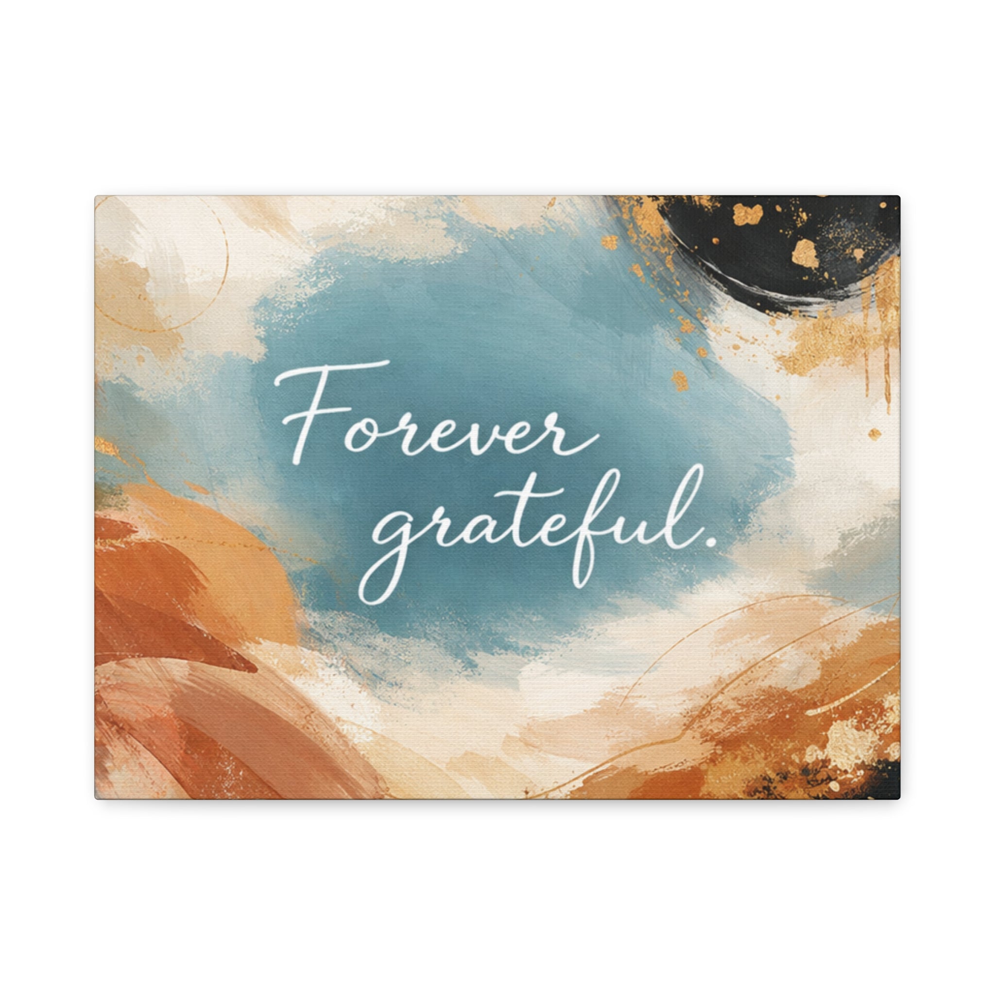 Forever Grateful Canvas Wall Art Inspirational Abstract Home Decor
