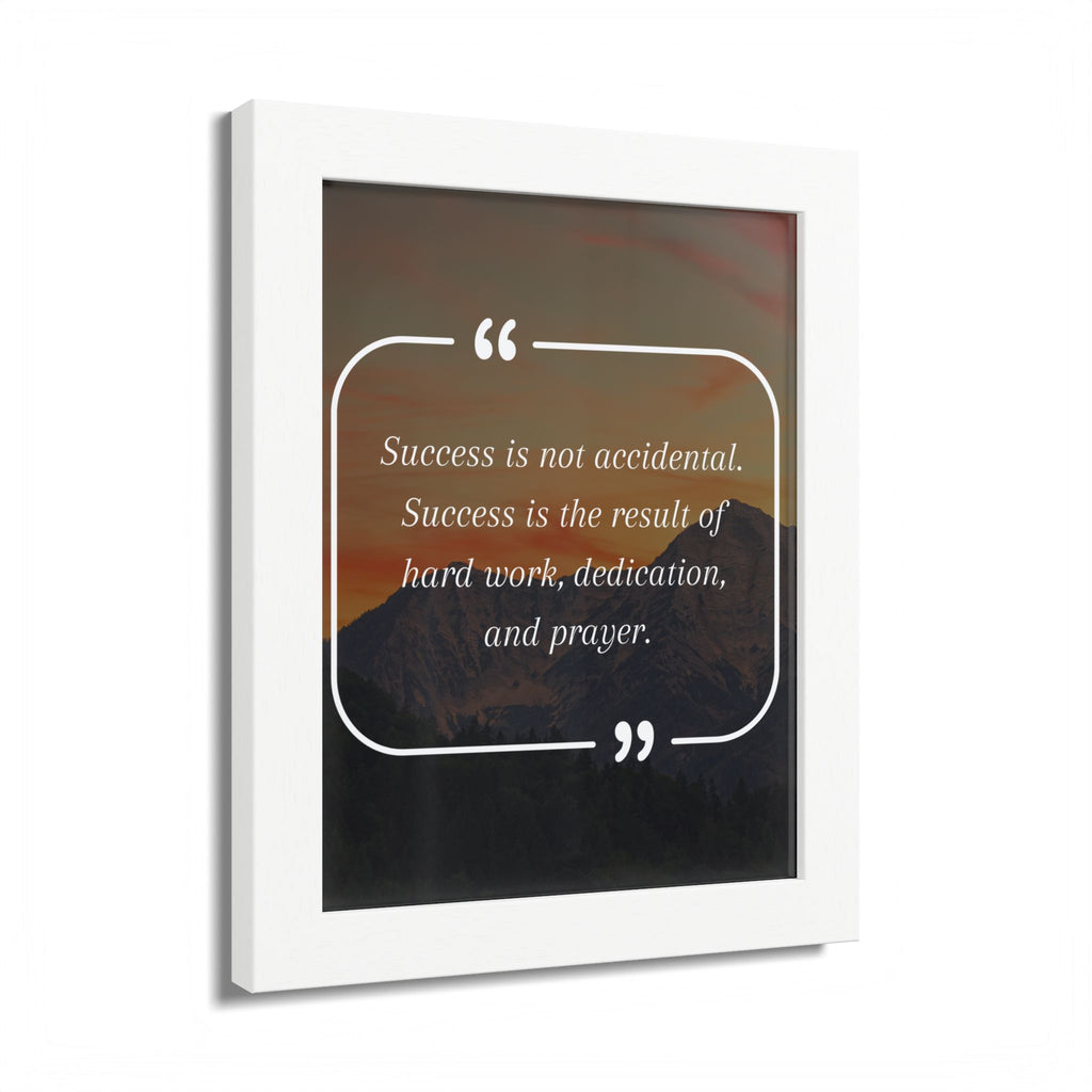 Success Is Not Accidental Multi-Color Framed Poster