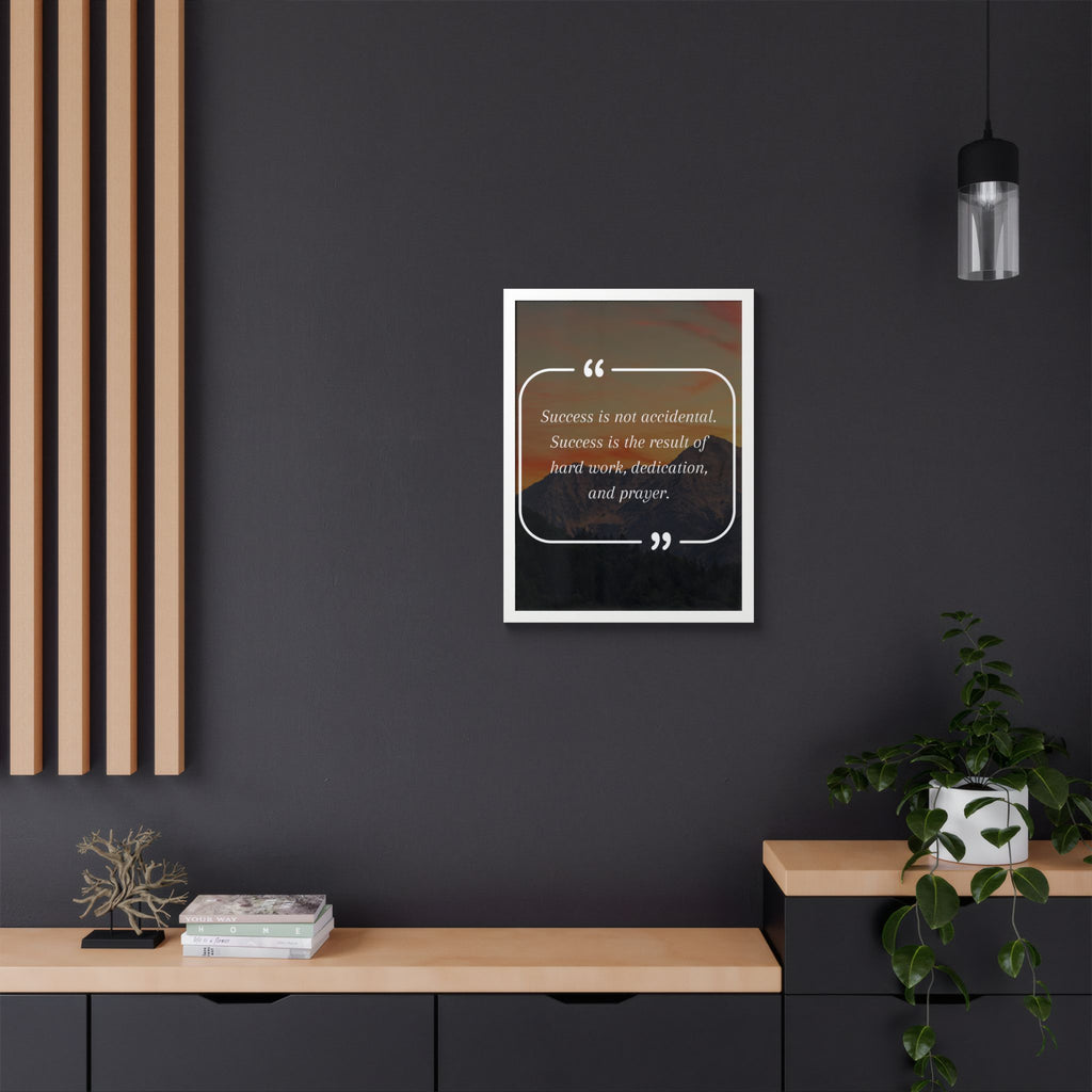 Success Is Not Accidental Multi-Color Framed Poster