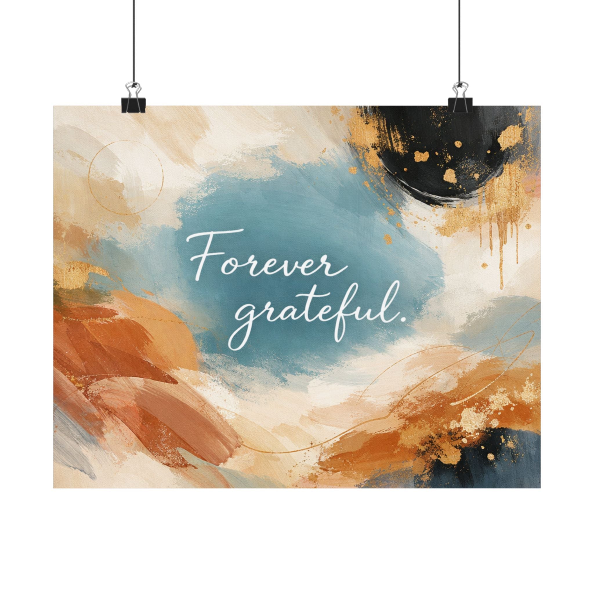 Forever Grateful Matte Poster Abstract Watercolor Wall Art