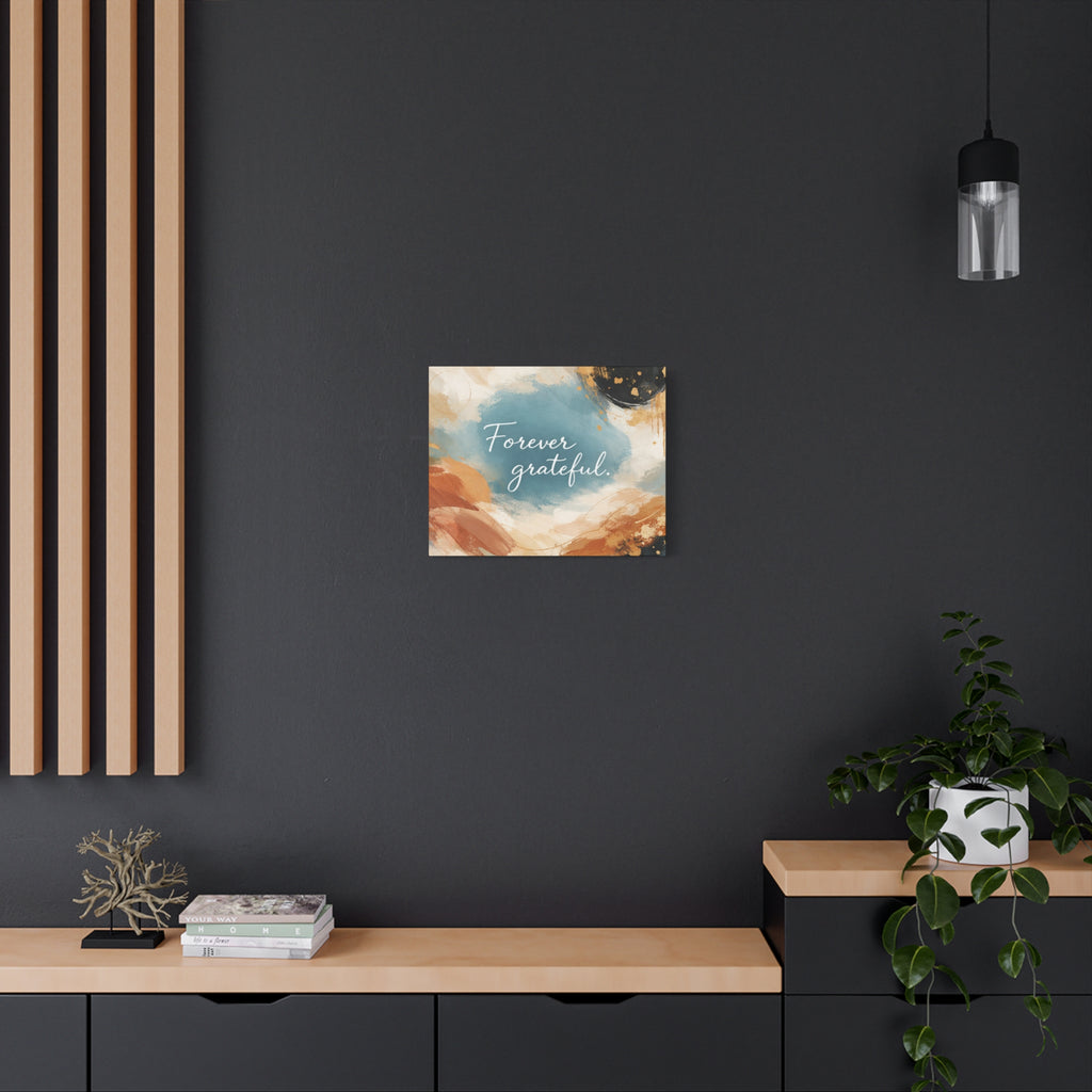 Forever Grateful Canvas Wall Art Inspirational Abstract Home Decor
