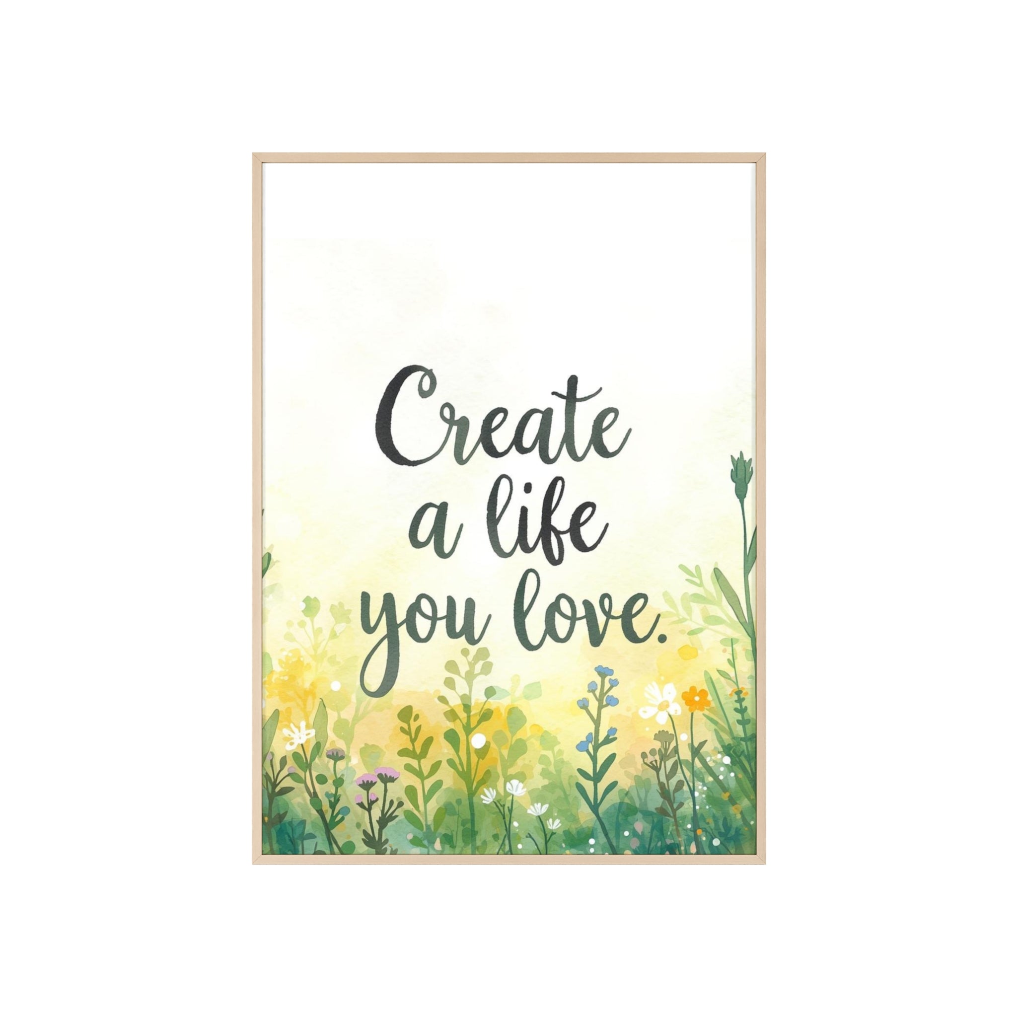 Create a Life You Love Framed Wall Art