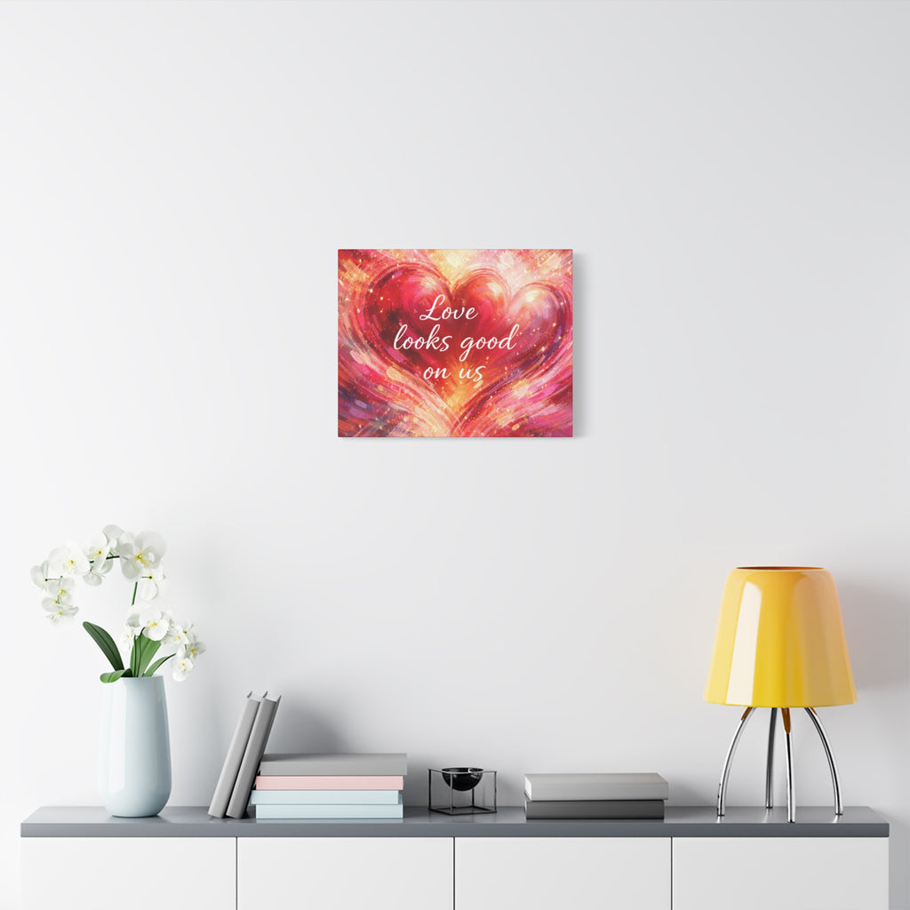 Love Looks Good On Us Matte Canvas Wall Art