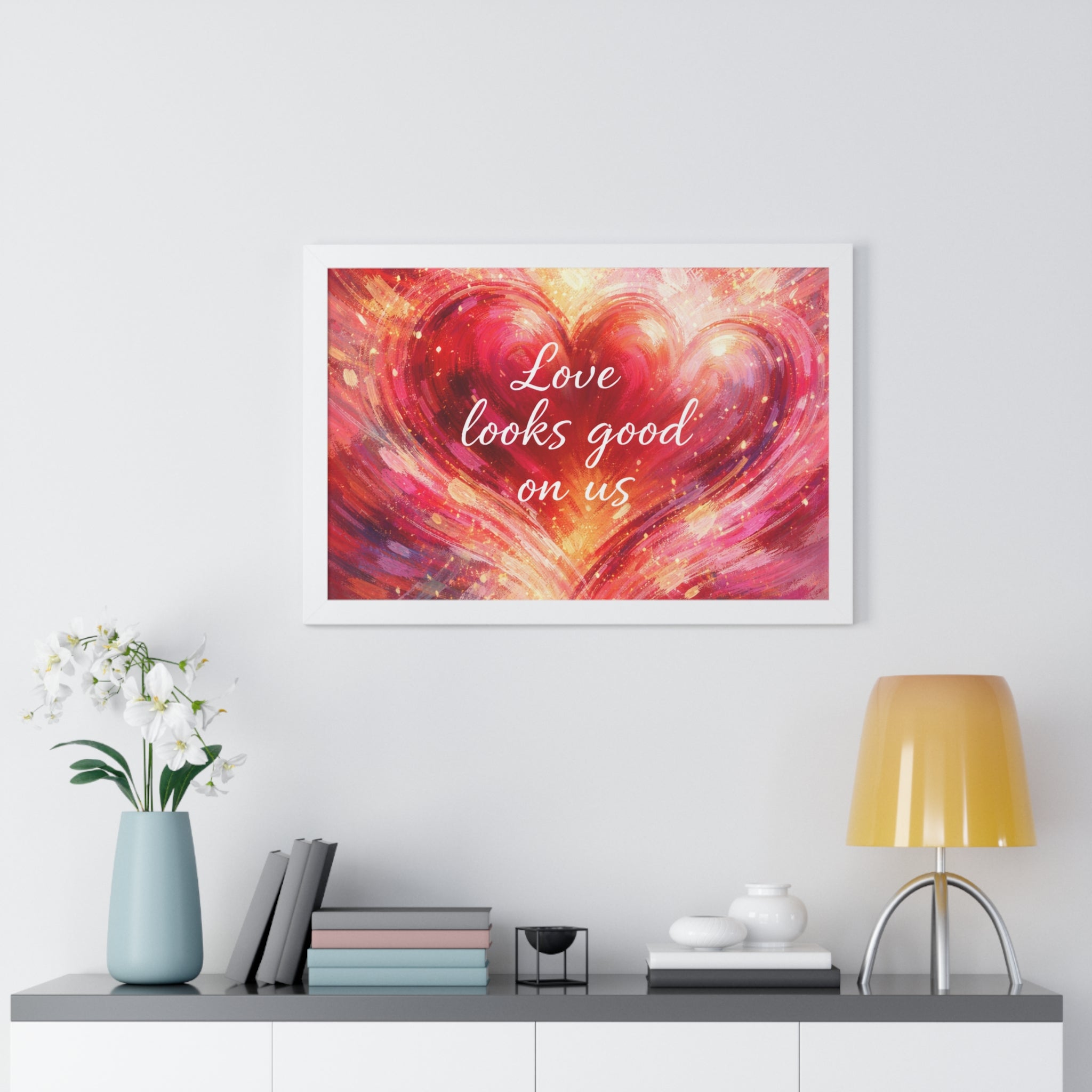 Love Looks Good On Us Framed Poster Heart Art Print Romantic Wall Decor