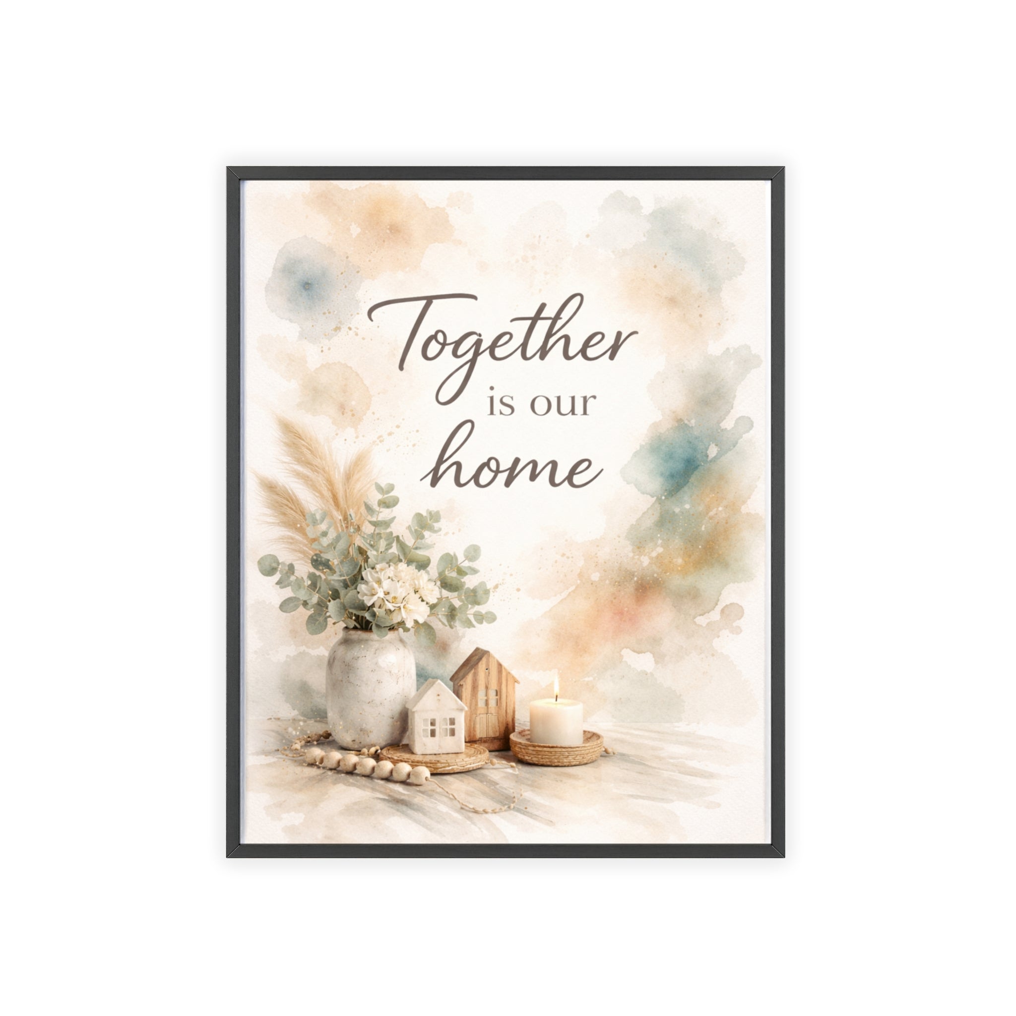 Together Is Our Home Framed Poster Cozy Watercolor Floral Wall Art