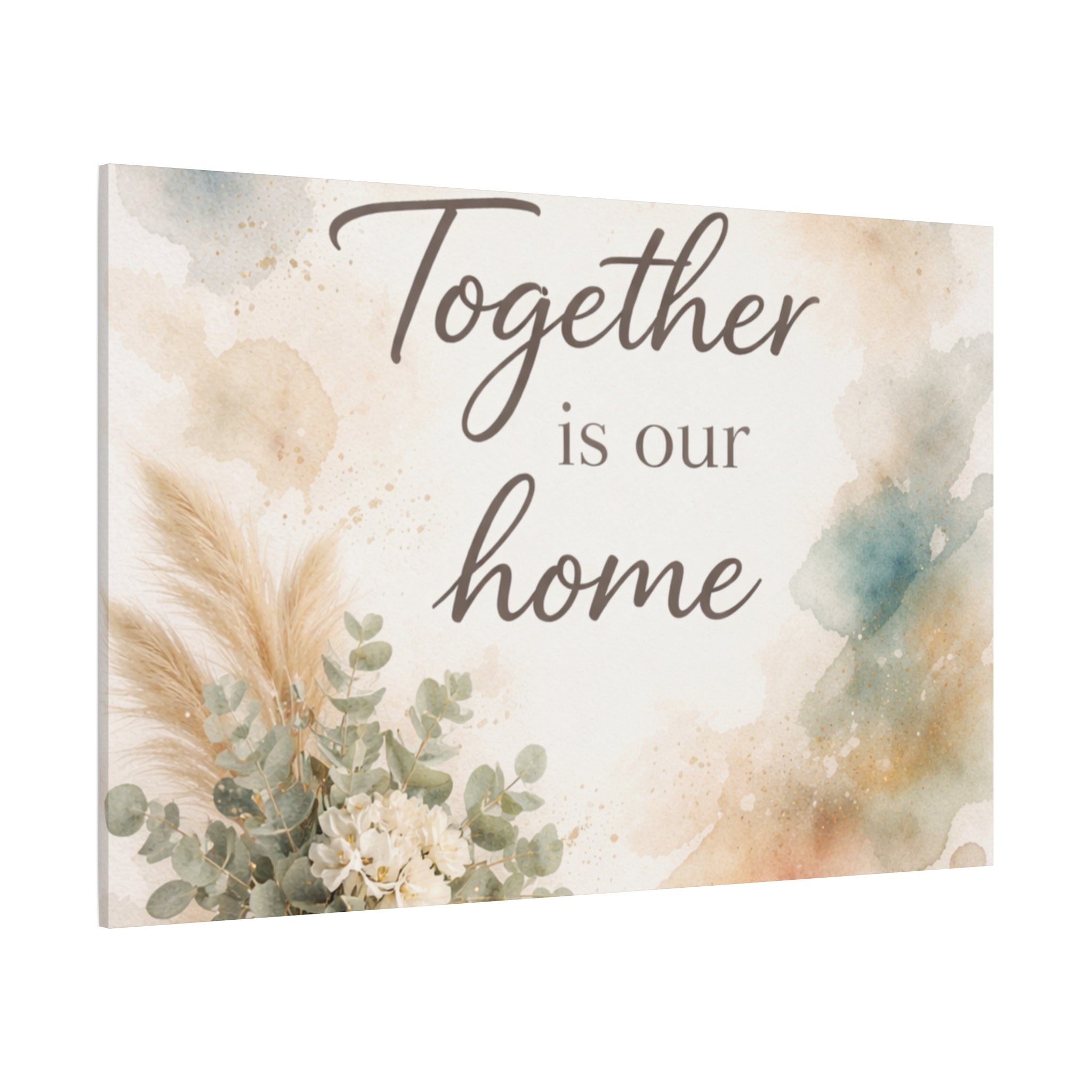 Together Is Our Home Floral Inspirational Decor Canvas Wall Art