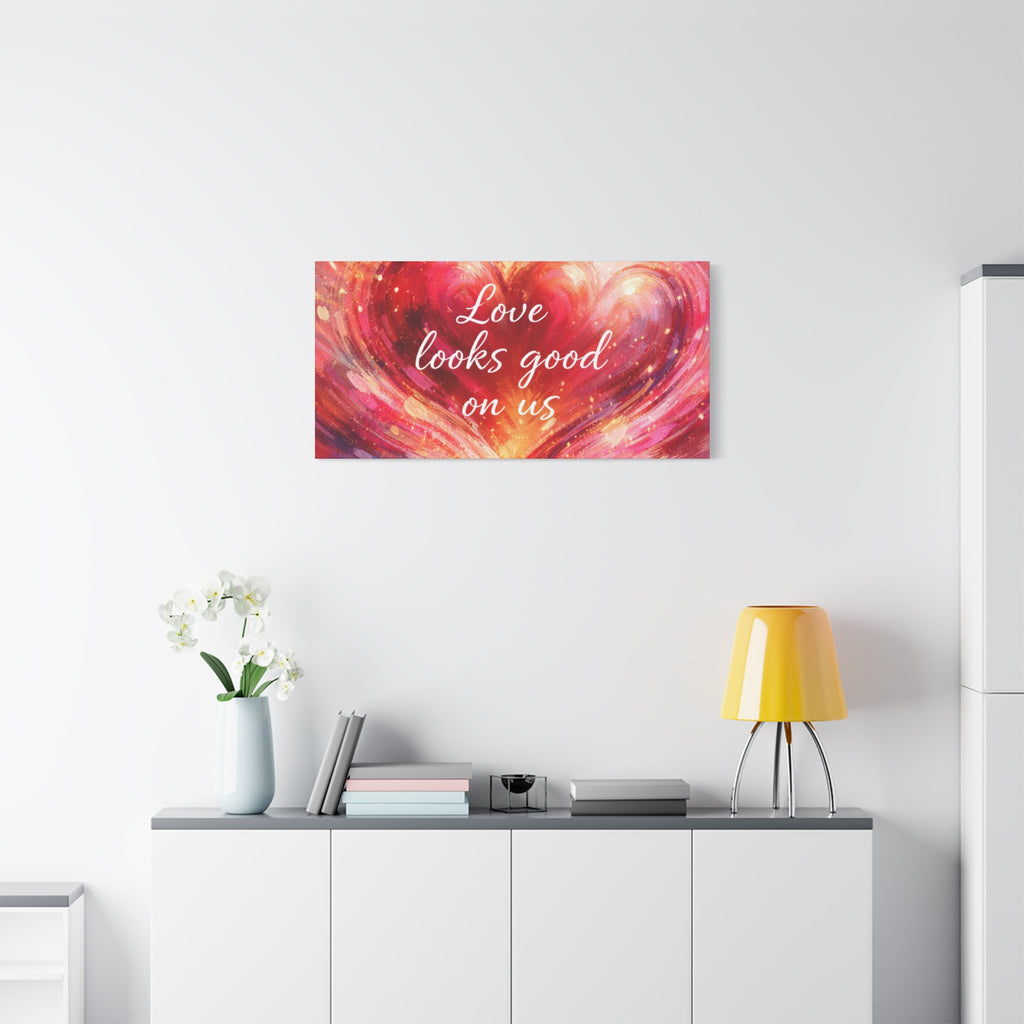 Love Looks Good On Us Matte Canvas Wall Art