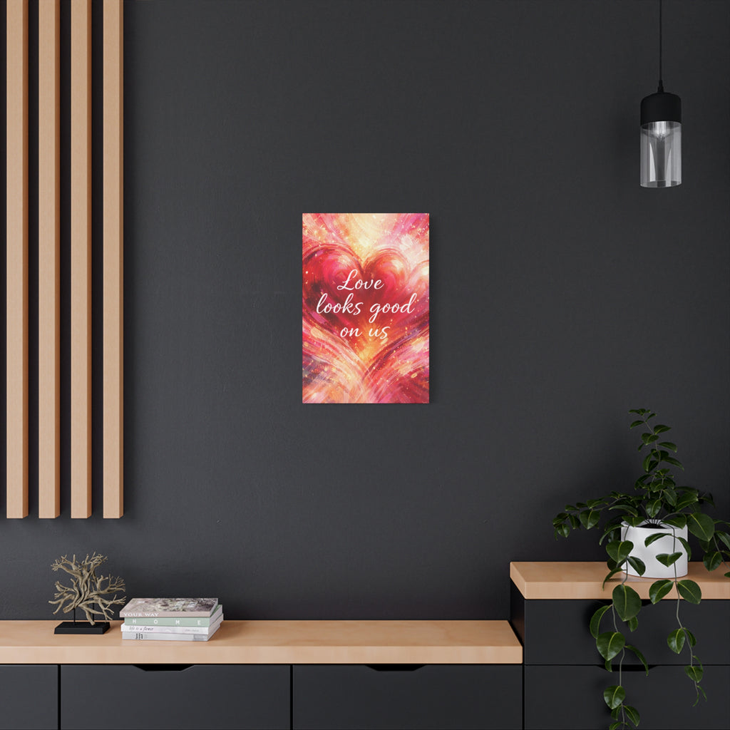 Love Looks Good On Us Matte Canvas Wall Art