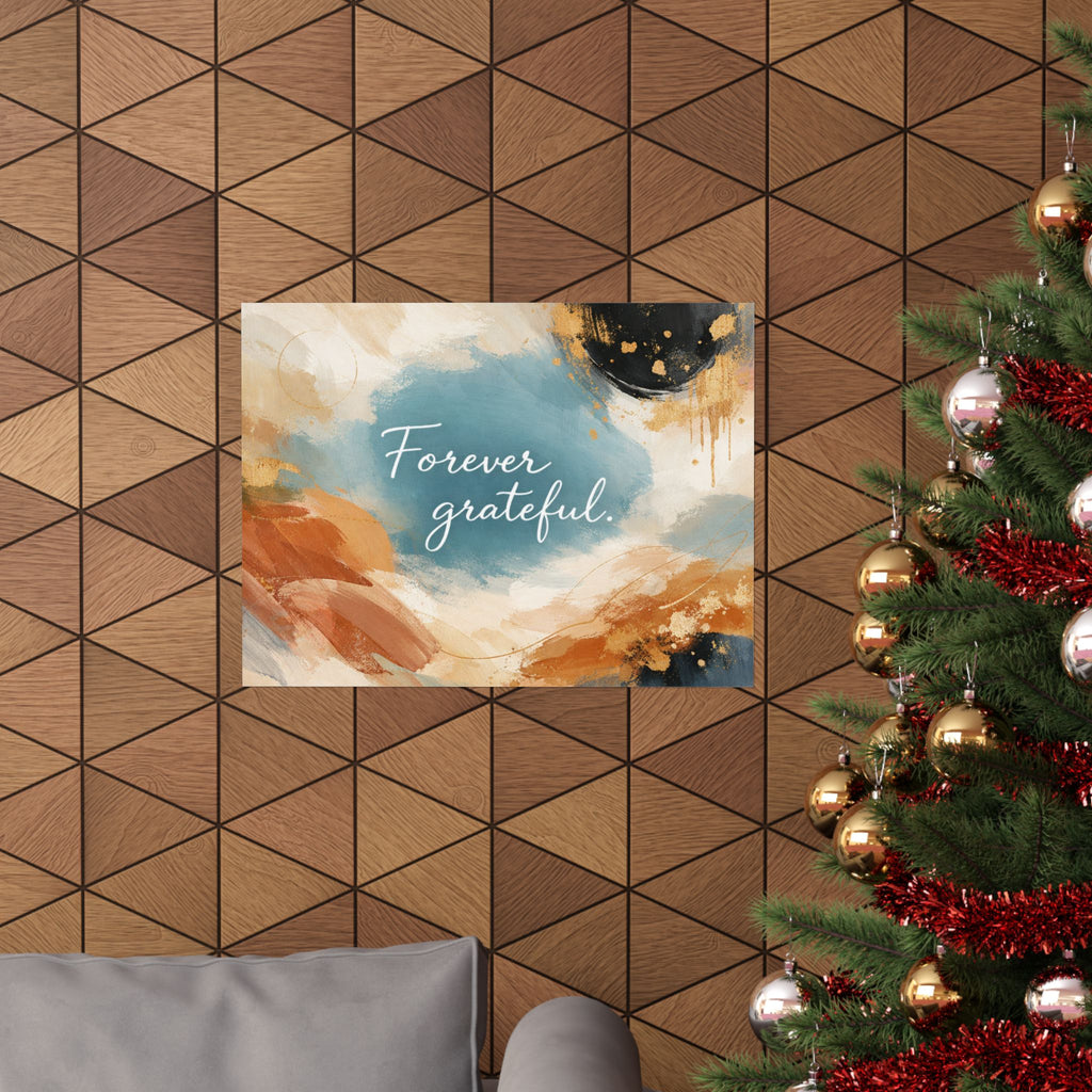 Forever Grateful Matte Poster Abstract Watercolor Wall Art