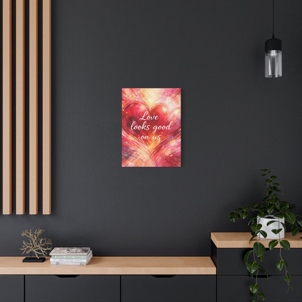 Love Looks Good On Us Matte Canvas Wall Art