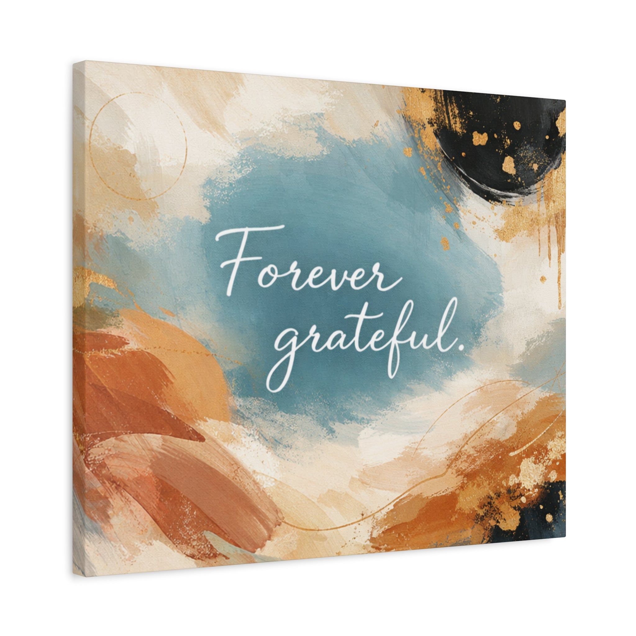 Forever Grateful Canvas Wall Art Inspirational Abstract Home Decor