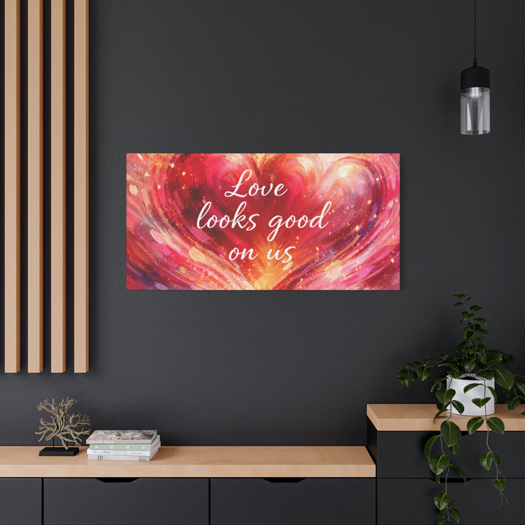 Love Looks Good On Us Matte Canvas Wall Art