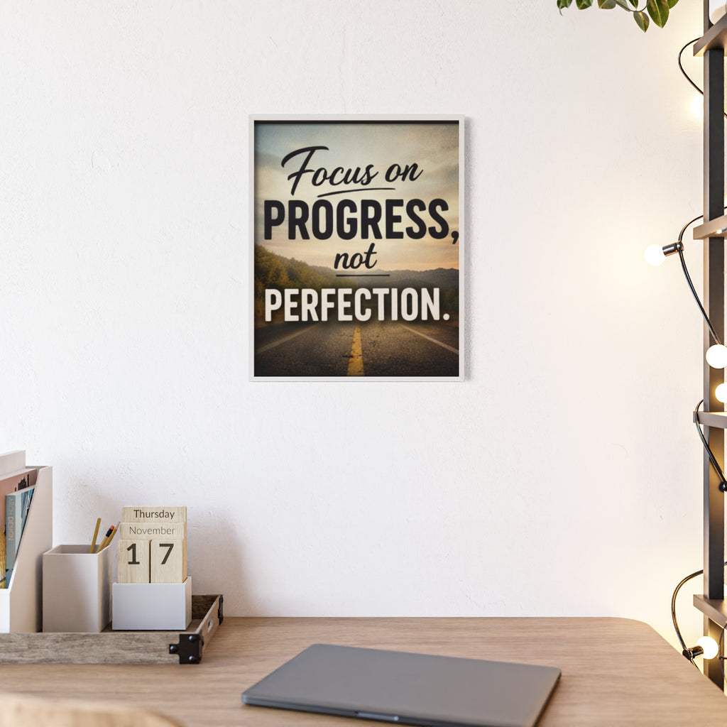 Focus on Progress Not Perfection Framed Poster — Motivational Wall Art