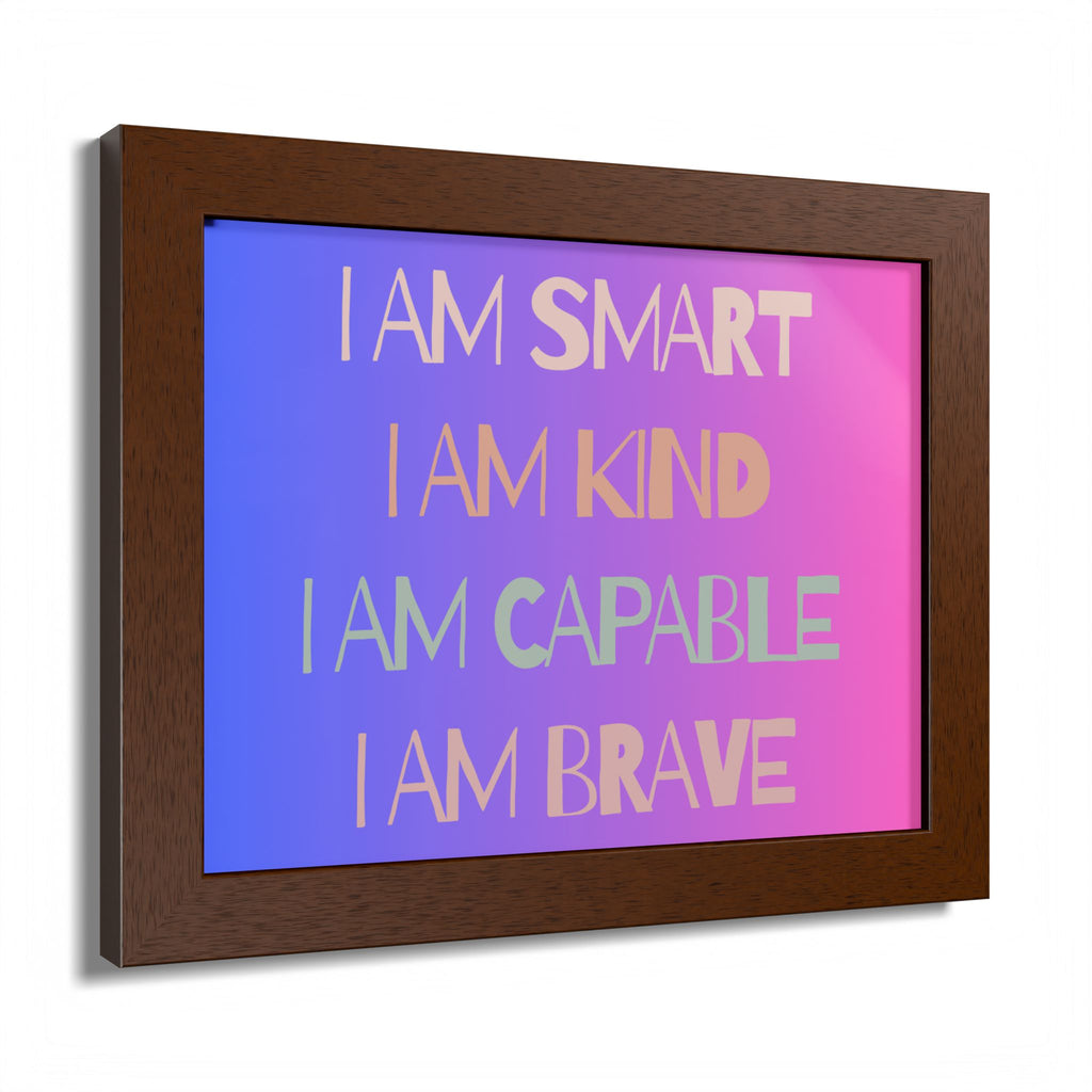 I Am Smart I Am Kind I Am Capable I Am Brave Affirmation Wall Art Poster