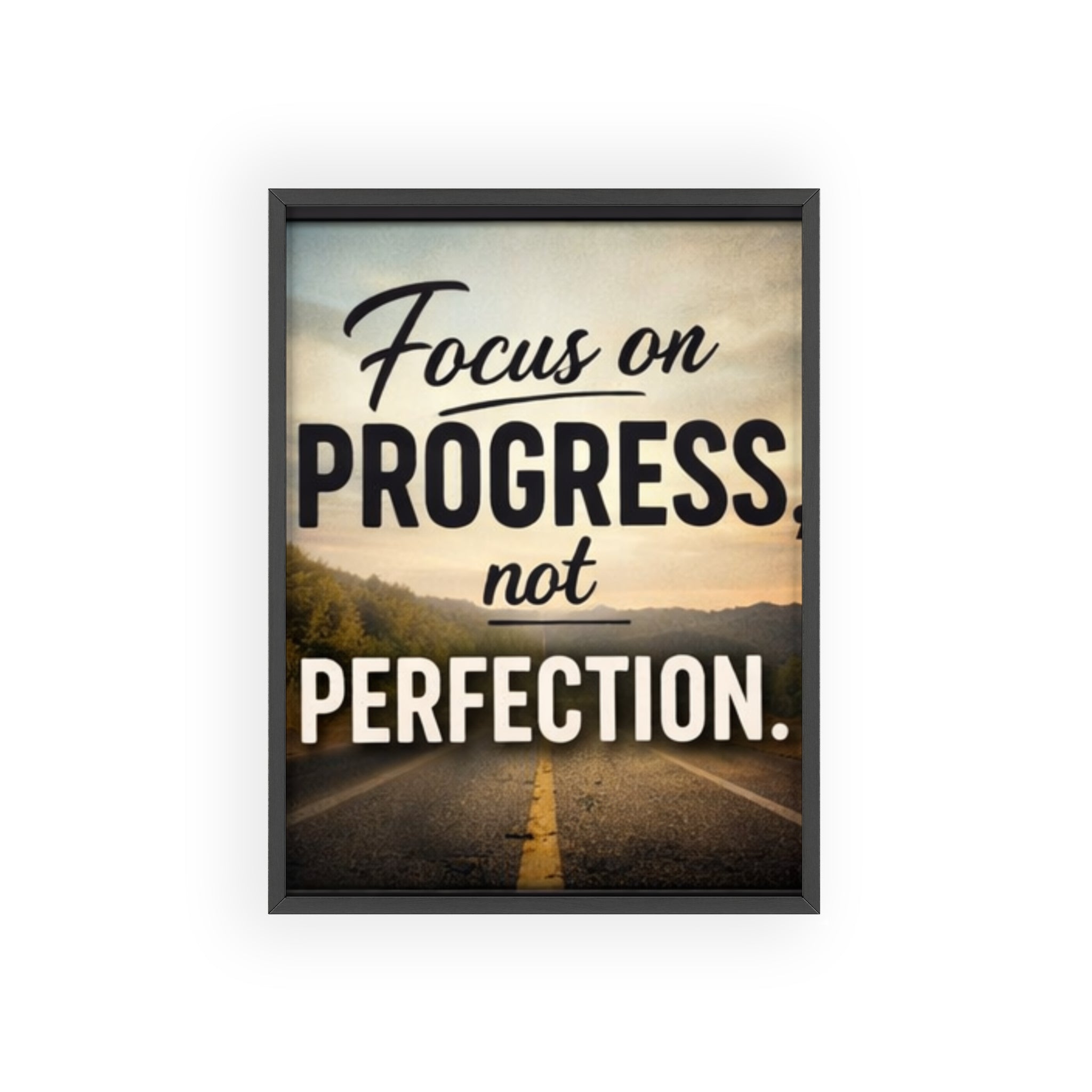 Focus on Progress Not Perfection Framed Poster — Motivational Wall Art