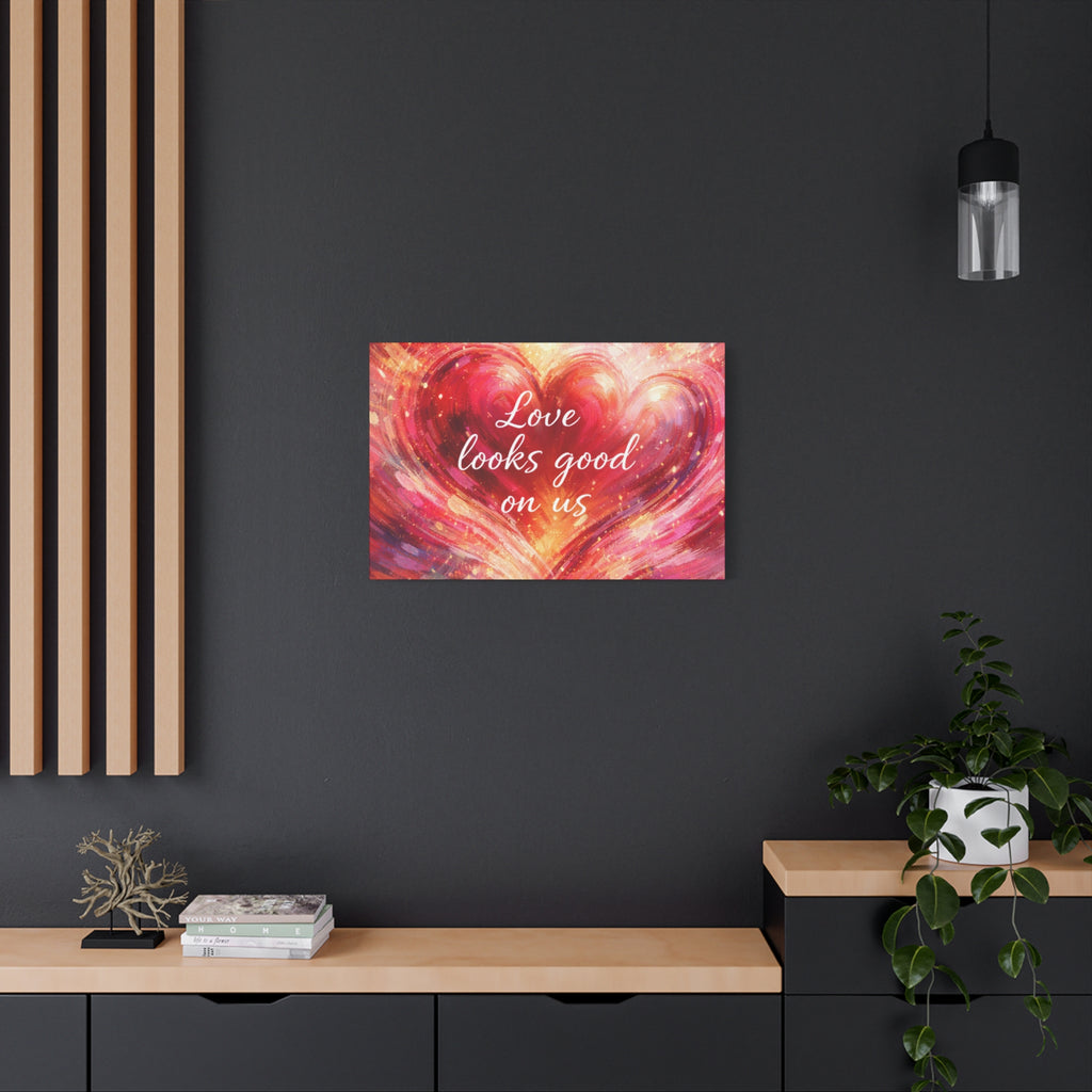 Love Looks Good On Us Matte Canvas Wall Art