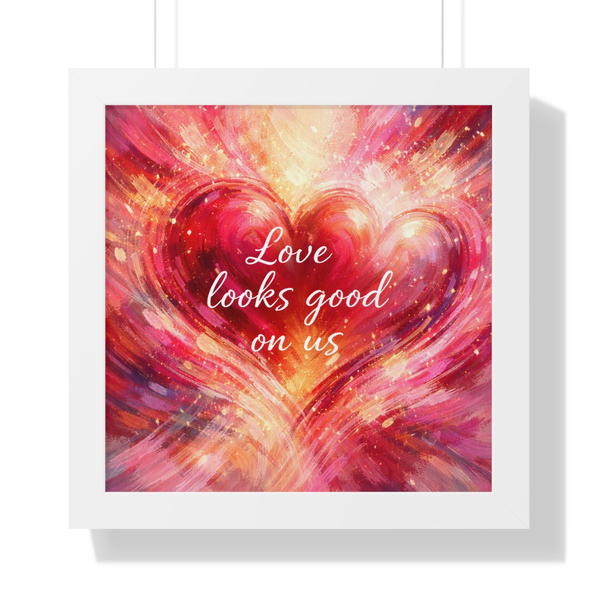 Love Looks Good On Us Framed Poster Heart Art Print Romantic Wall Decor
