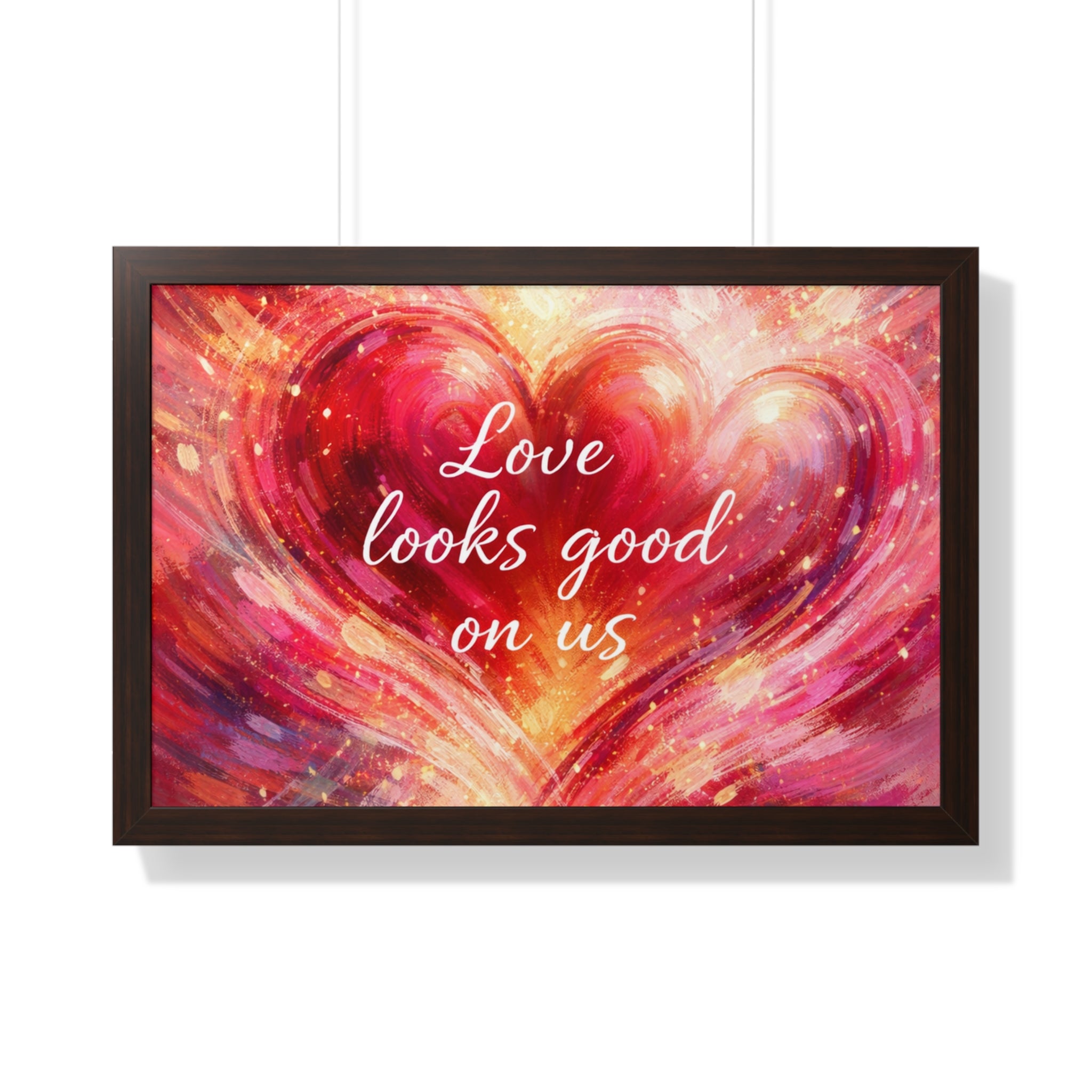 Love Looks Good On Us Framed Poster Heart Art Print Romantic Wall Decor